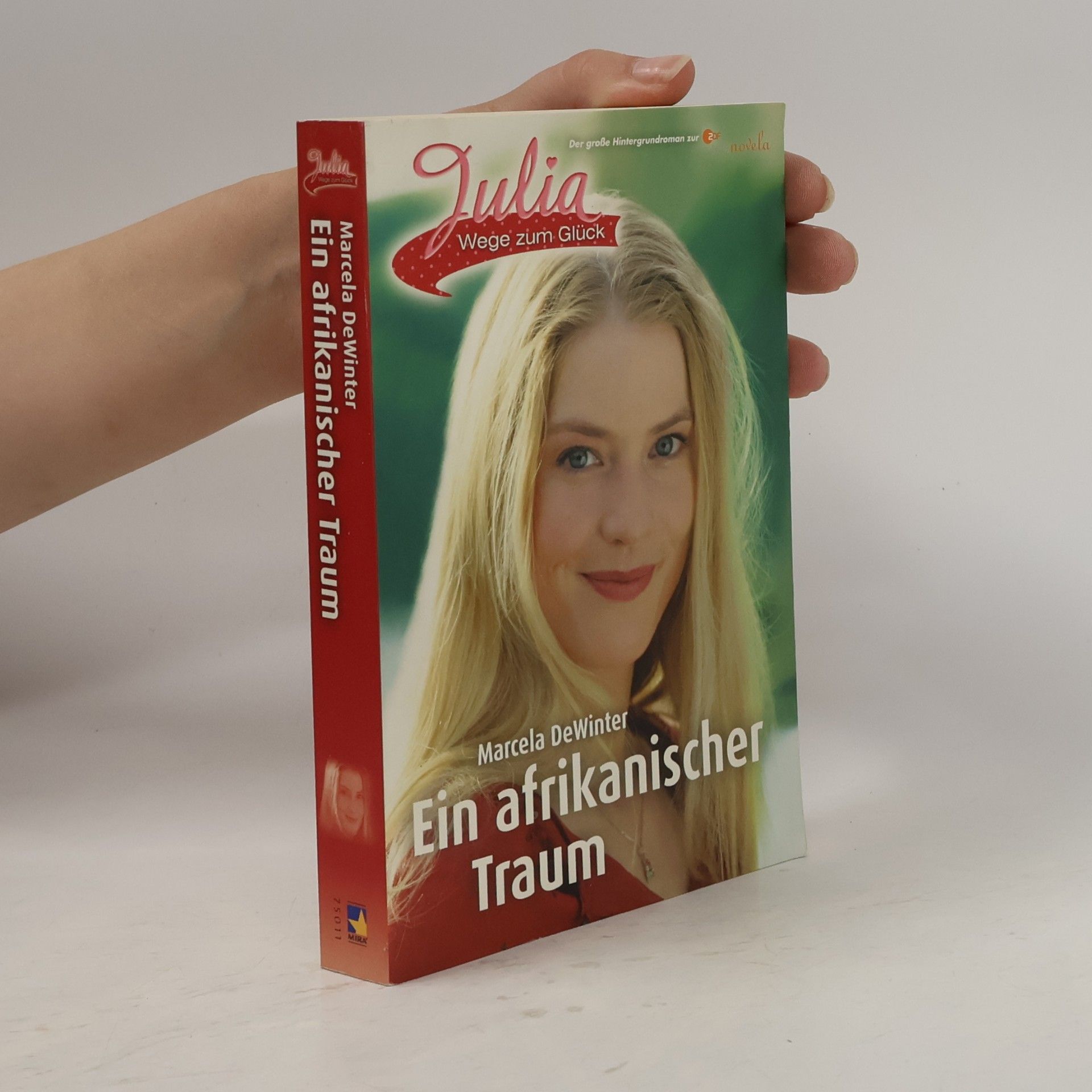 Marcela de Winter Julia - Wege zum Glück. Ein afrikanischer Traum