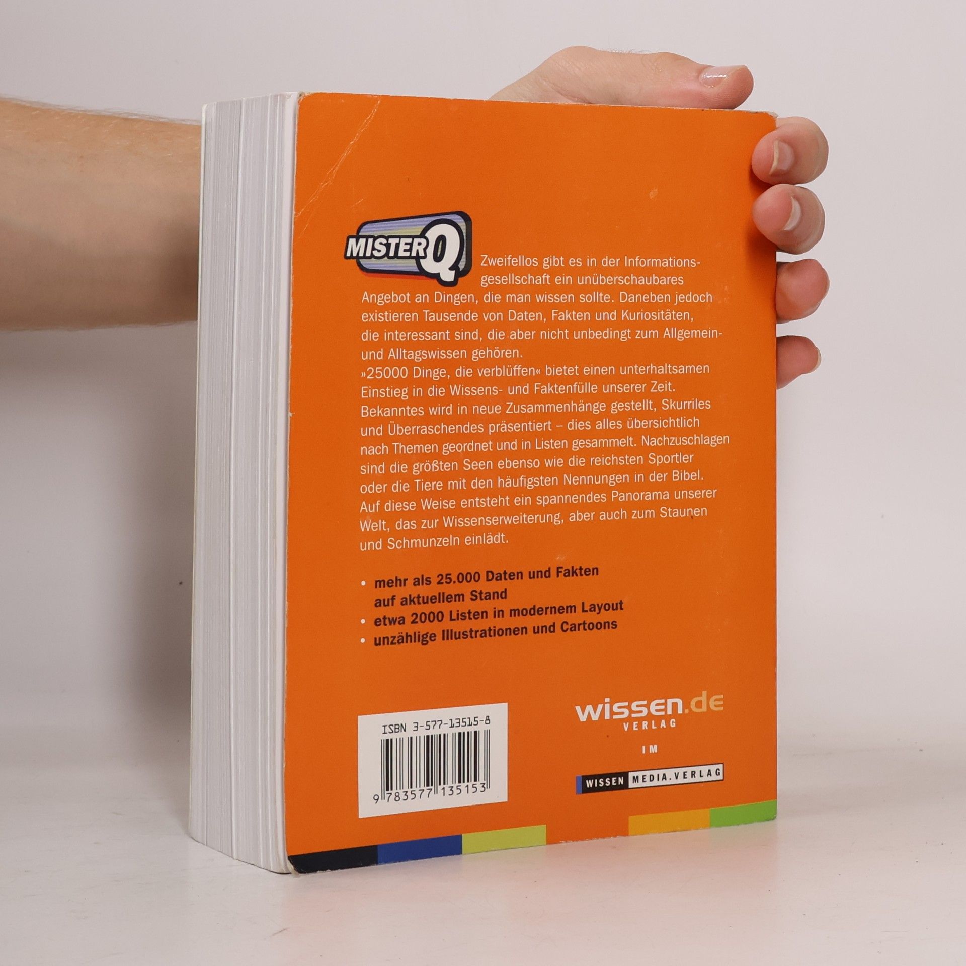 Autorenkollektiv Mister Q. 25.000 Dinge, die verblüffen. Aktuelle Daten, Fakten und Kuriositäten.