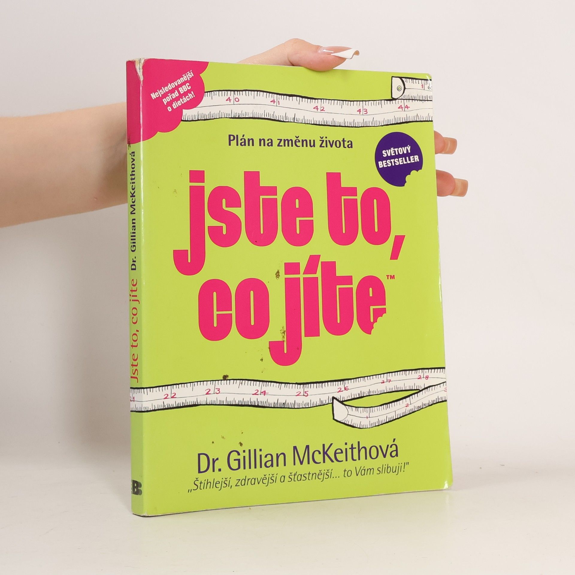 Gillian McKeith Jste to, co jíte. Plán na změnu života