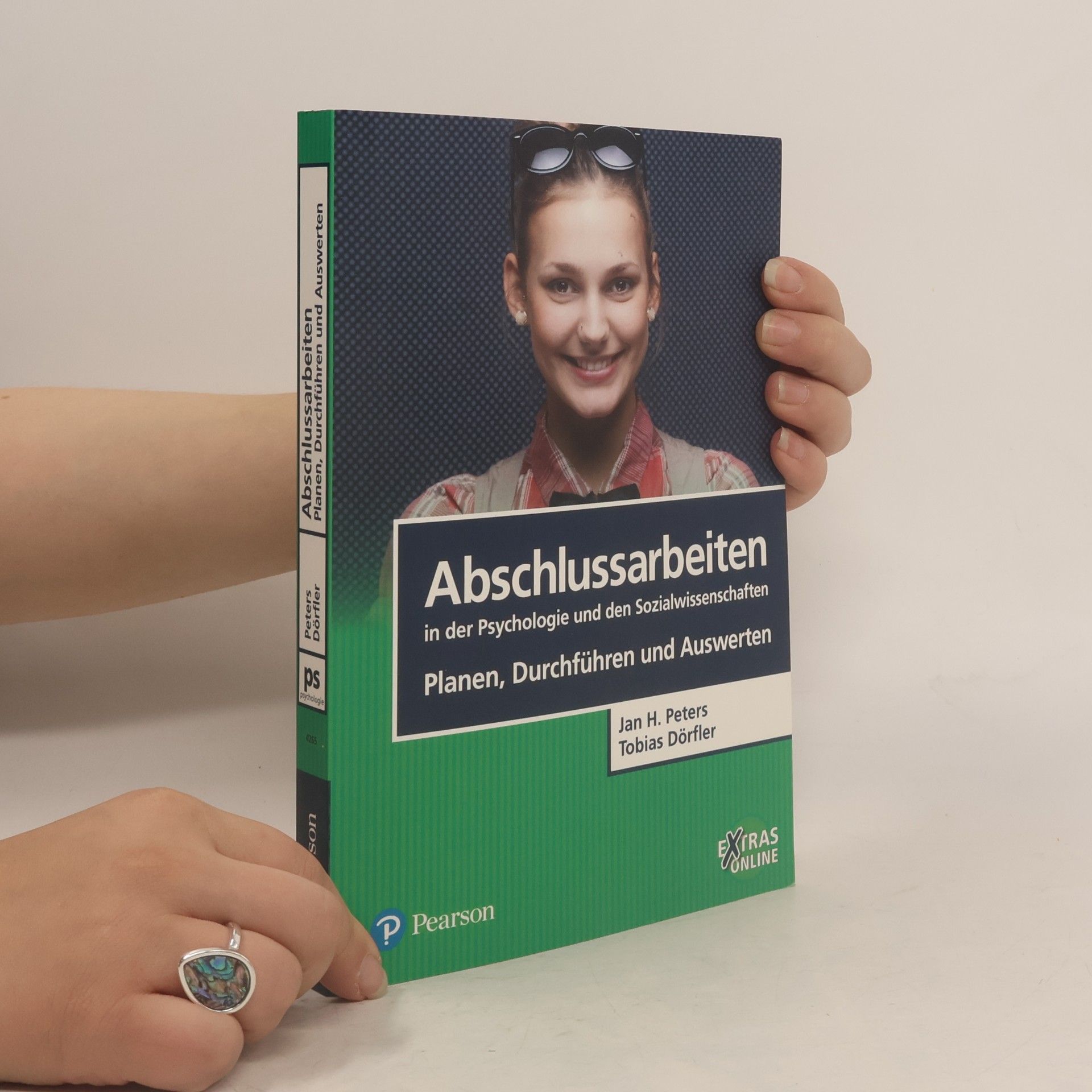 H. Jan Peters Abschlussarbeiten in der Psychologie und den Sozialwissenschaften - Planen, Durchführen und Auswerten ; [Extras online]