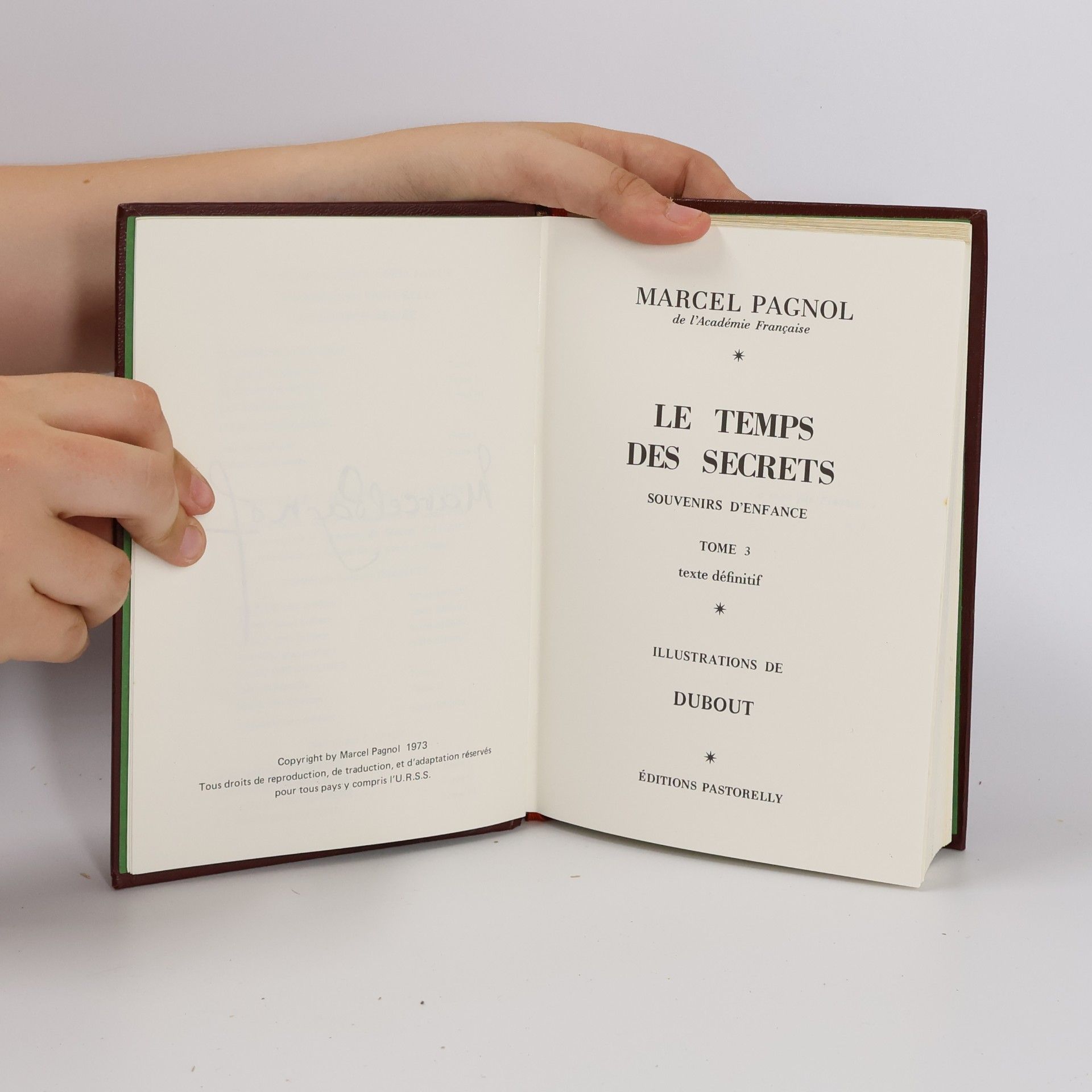 Marcel Pagnol Le Temps des secrets. Tome 3