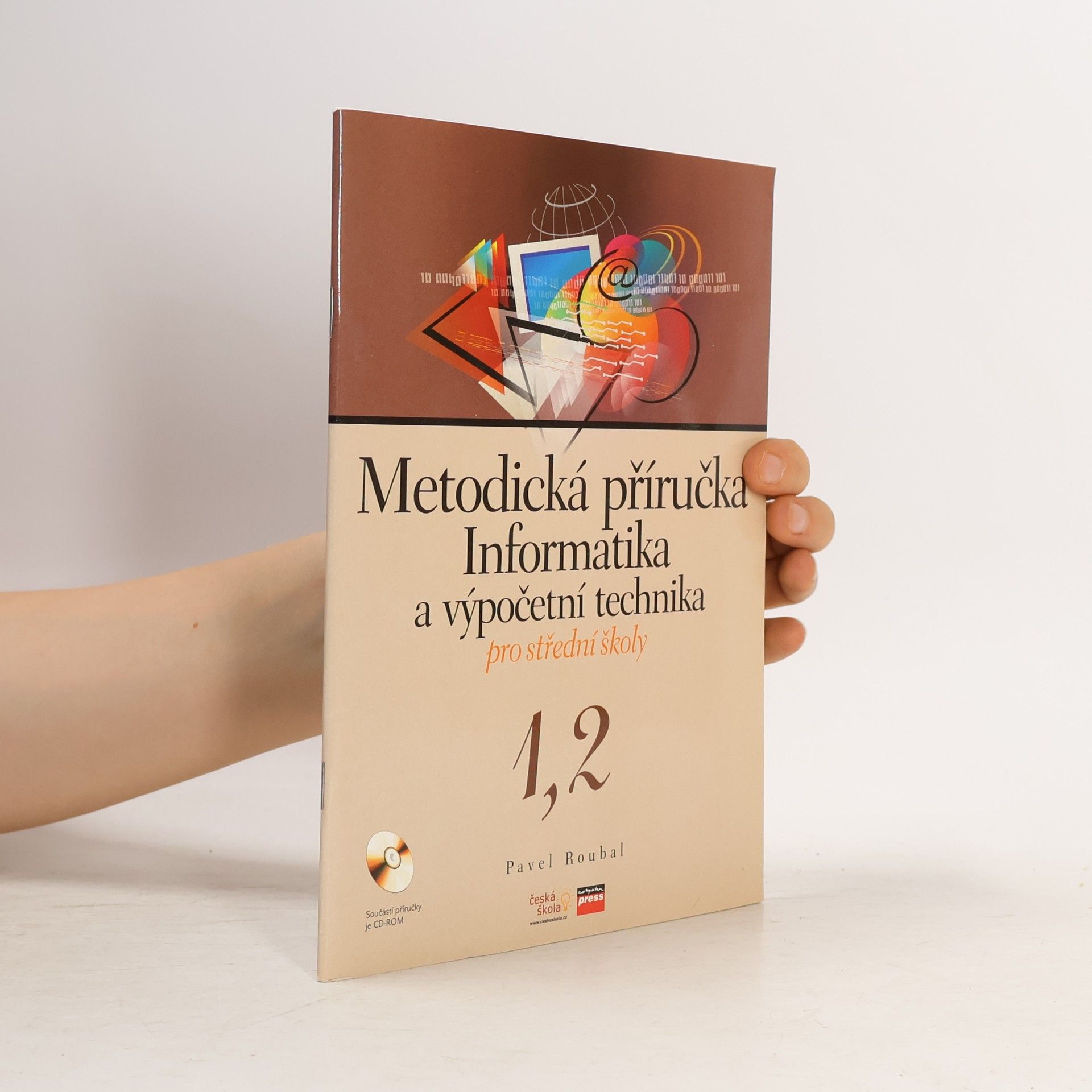 Informatika a výpočetní technika pro střední školy : metodická příručka 1,2
