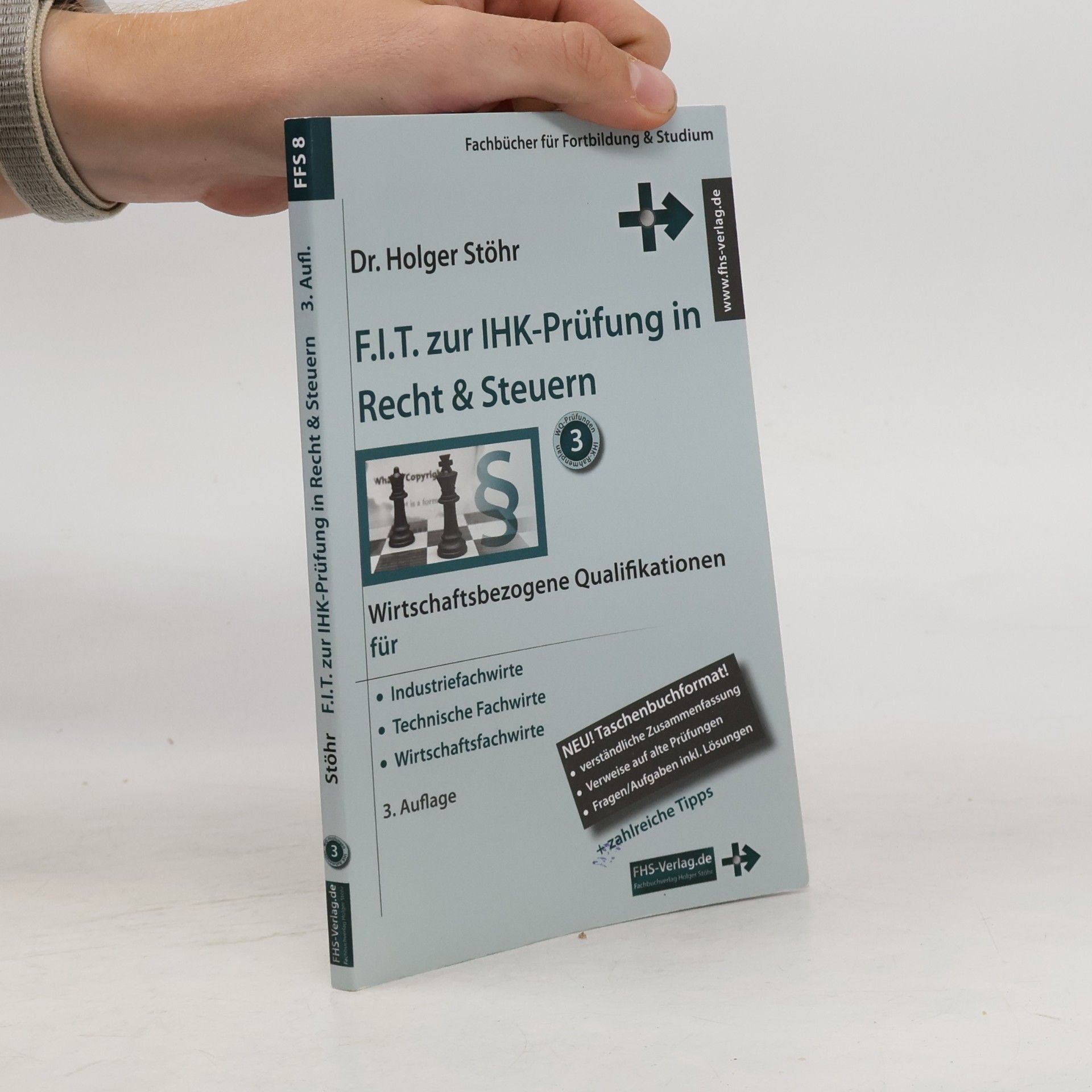 Holger Stöhr Fachbücher für Fortbildung & Studium - 8: F.I.T. zur IHK-Prüfung in Recht & Steuern