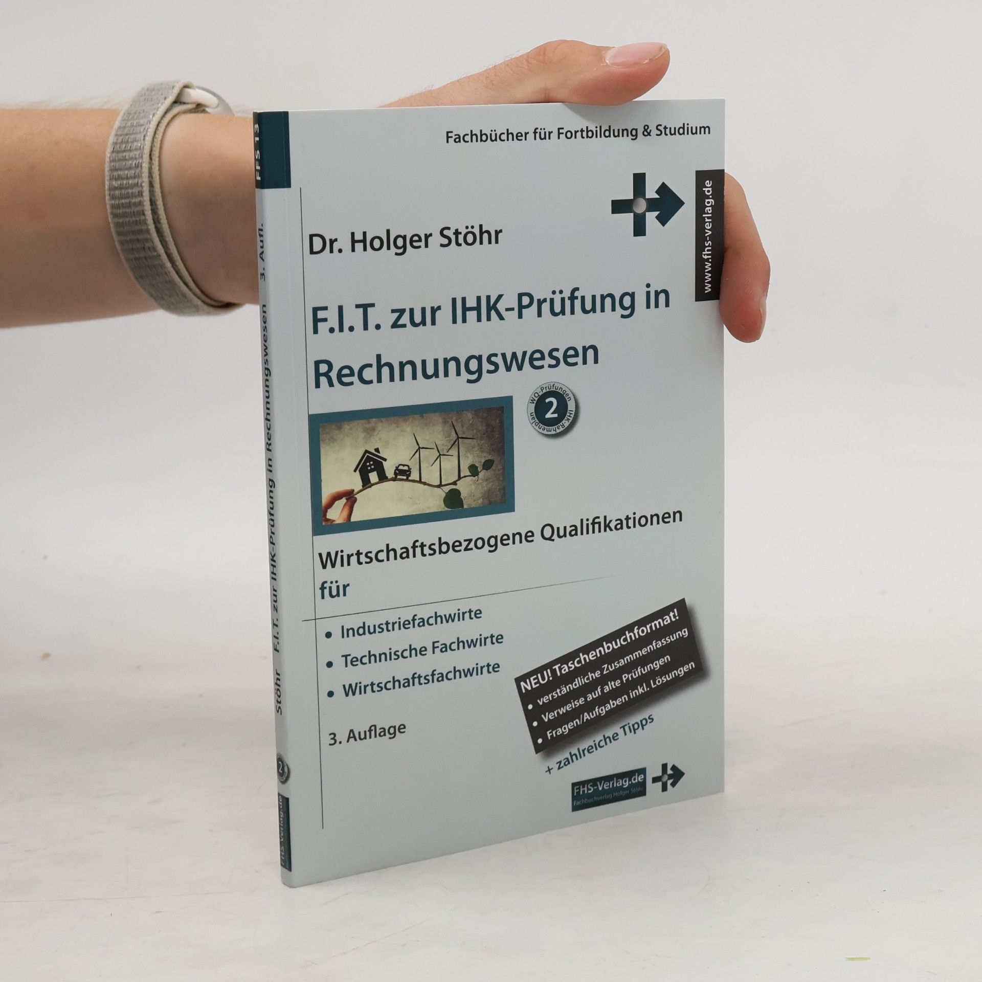 Fachbücher für Fortbildung & Studium - 2: F.I.T. zur IHK-Prüfung in Rechnungswesen