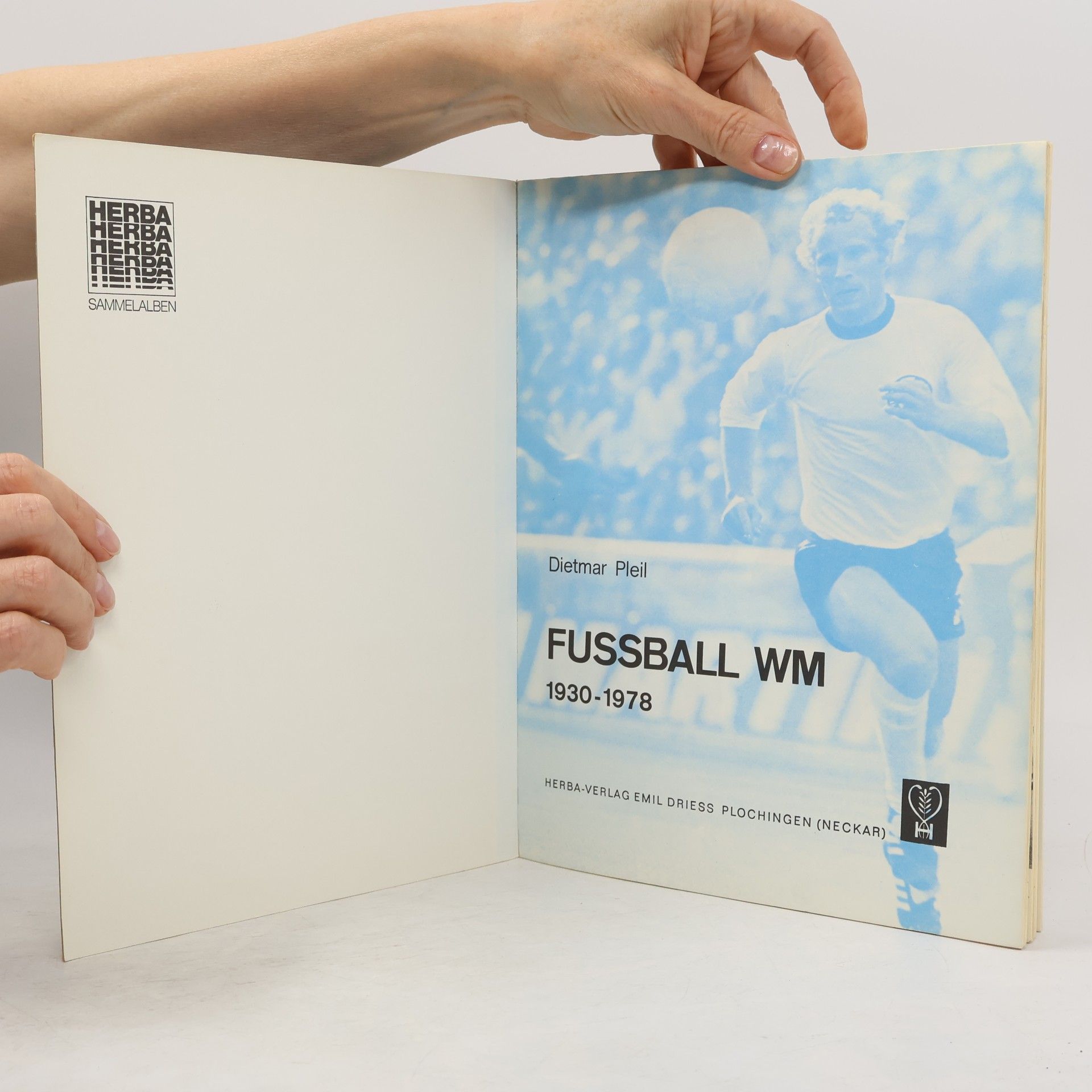 Dietmar Pleil Fussball WM 1930 - 1978