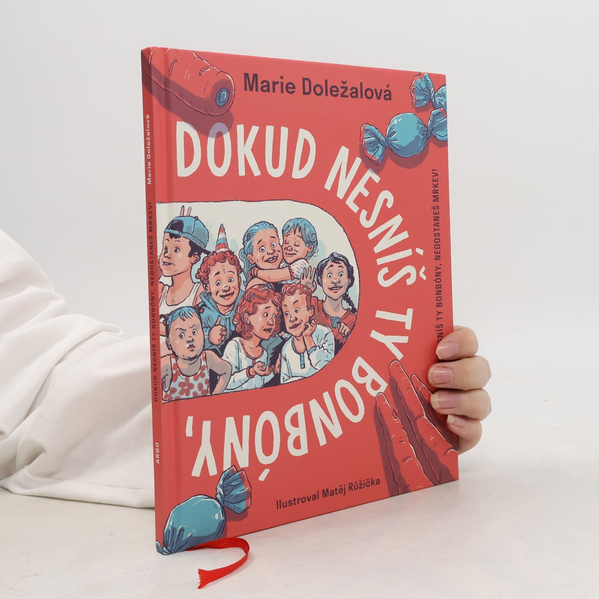 Dokud nesníš ty bonbóny, nedostaneš mrkev!