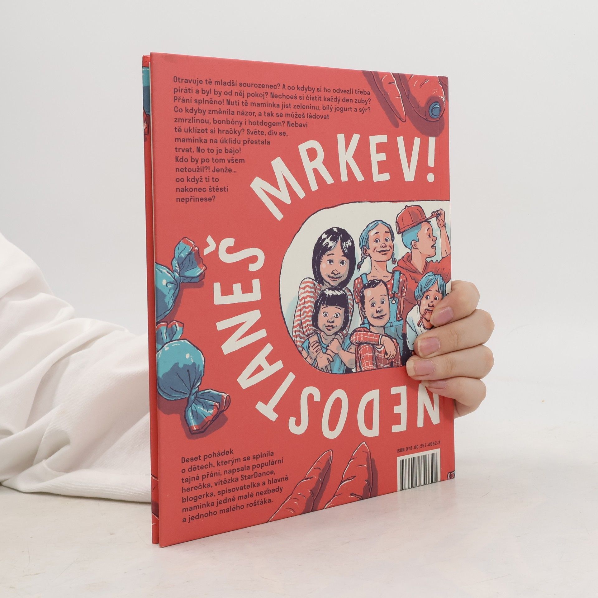 Marie Doležalová Dokud nesníš ty bonbóny, nedostaneš mrkev!