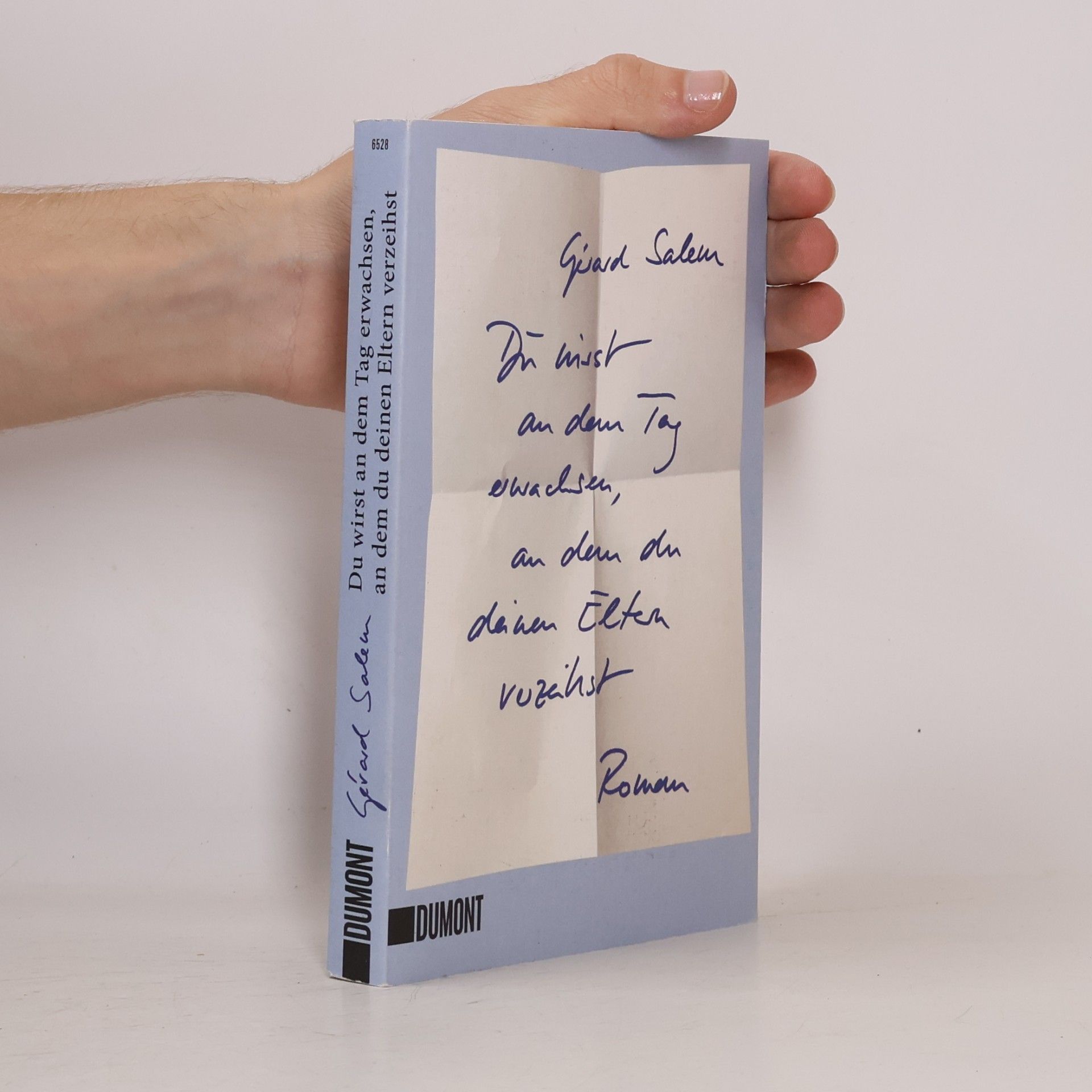Gérard Salem Du wirst an dem Tag erwachsen, an dem du deinen Eltern verzeihst