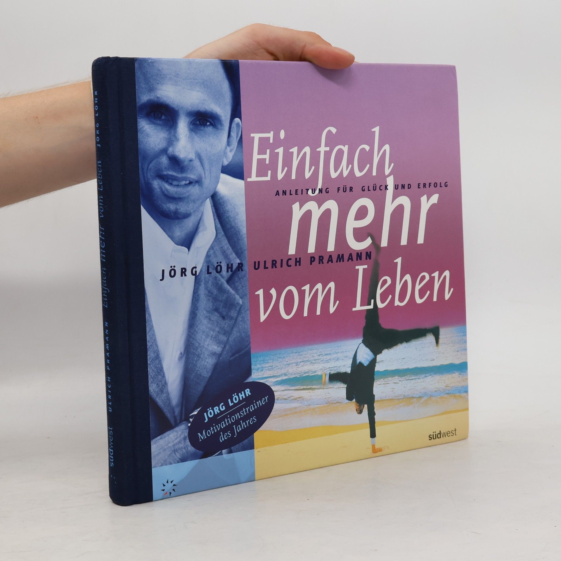 Jörg Löhr Einfach mehr vom Leben