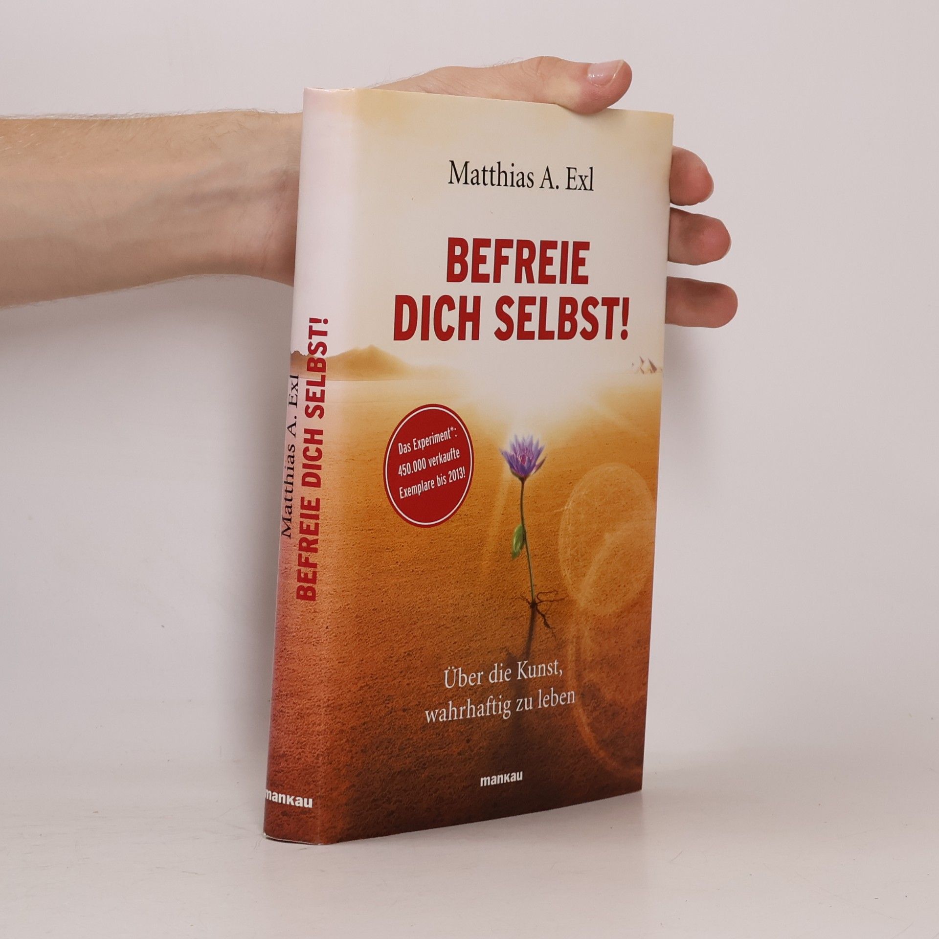 Matthias A. Exl Befreie dich selbst!