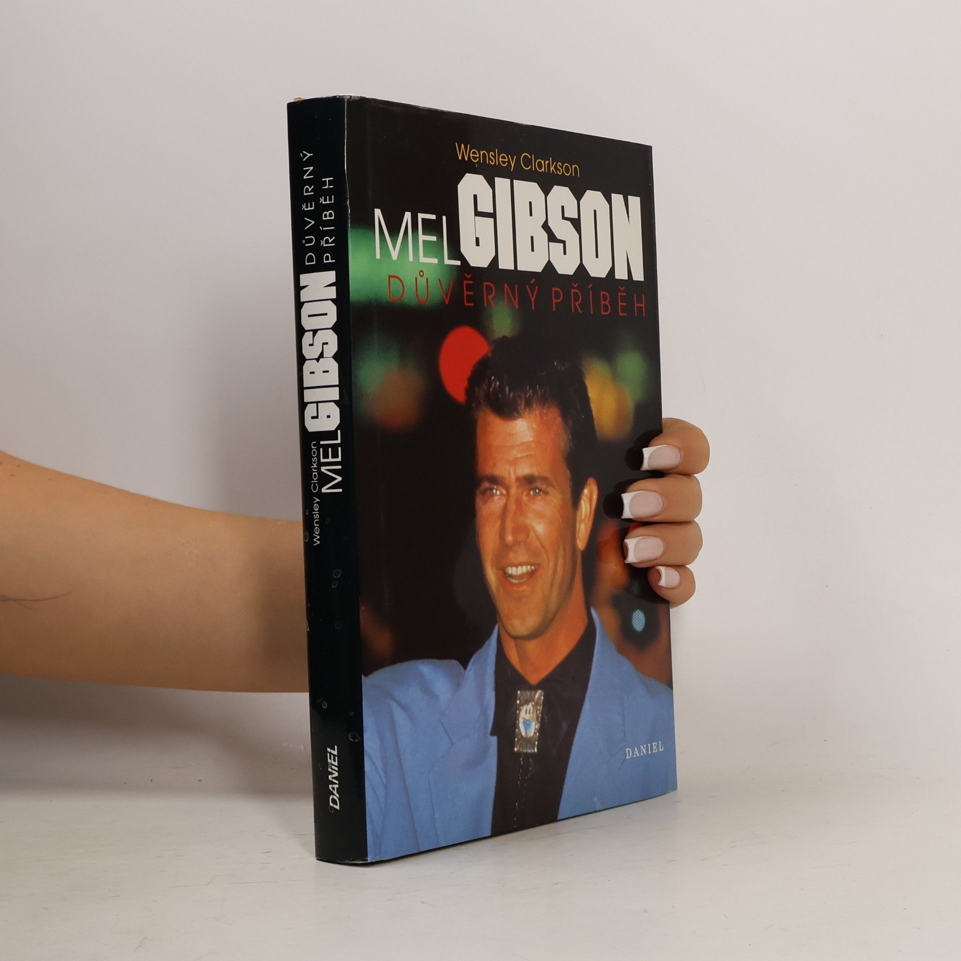 Wensley Clarkson Mel Gibson
