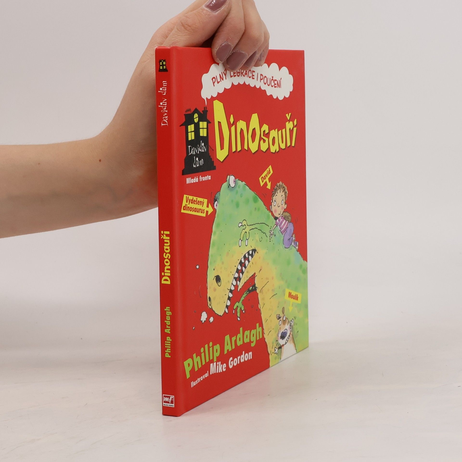 Philip Ardagh Davidův dům - Dinosauři