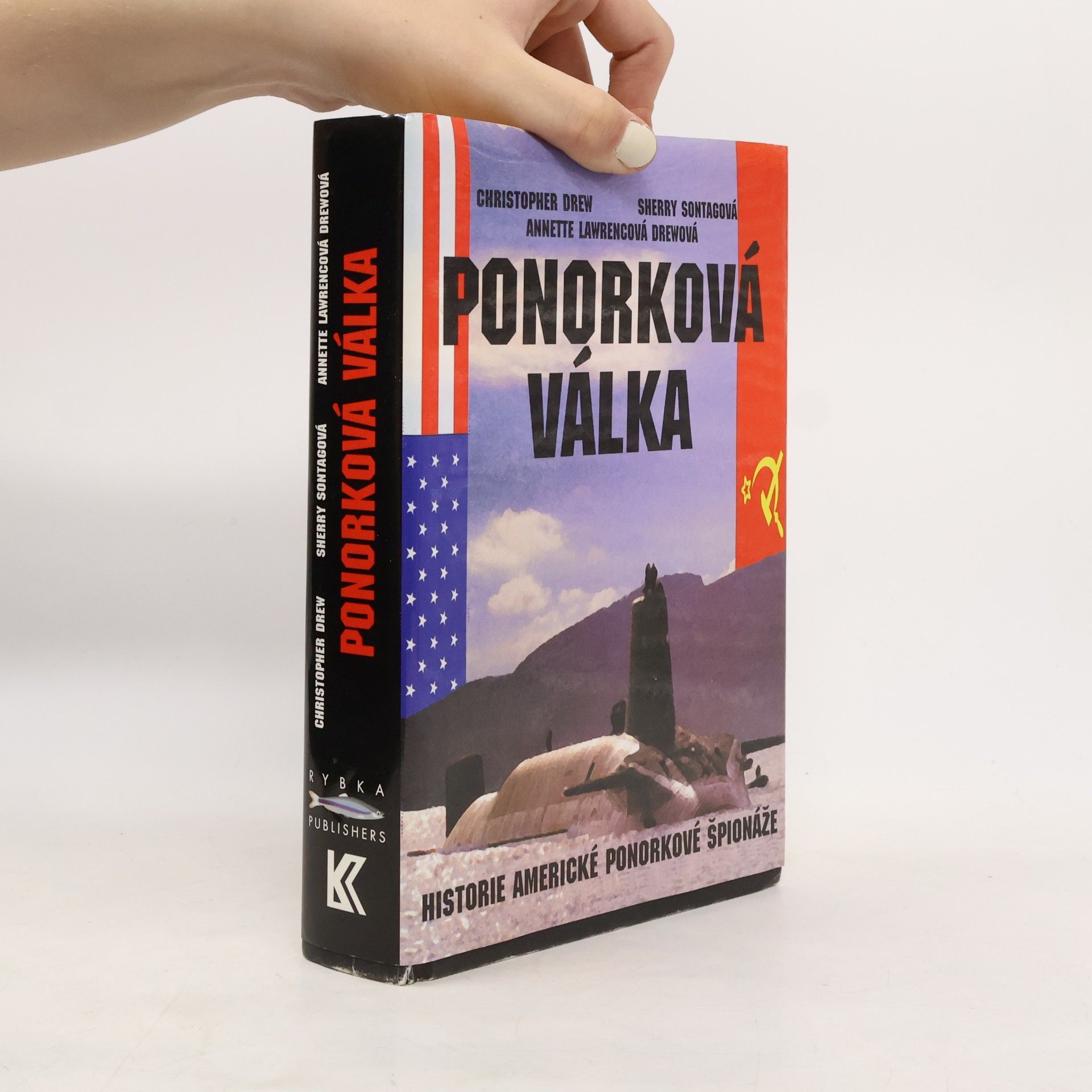 Annette Lawrence Drew Ponorková válka: Historie americké ponorkové špionáže