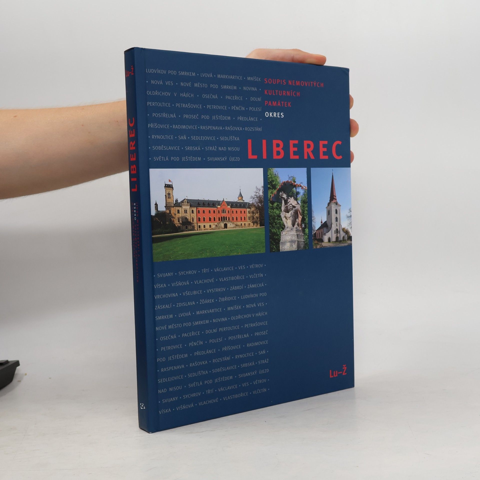 Autorenkollektiv Soupis nemovitých kulturních památek v Libereckém kraji : okres Liberec: Lu-Ž