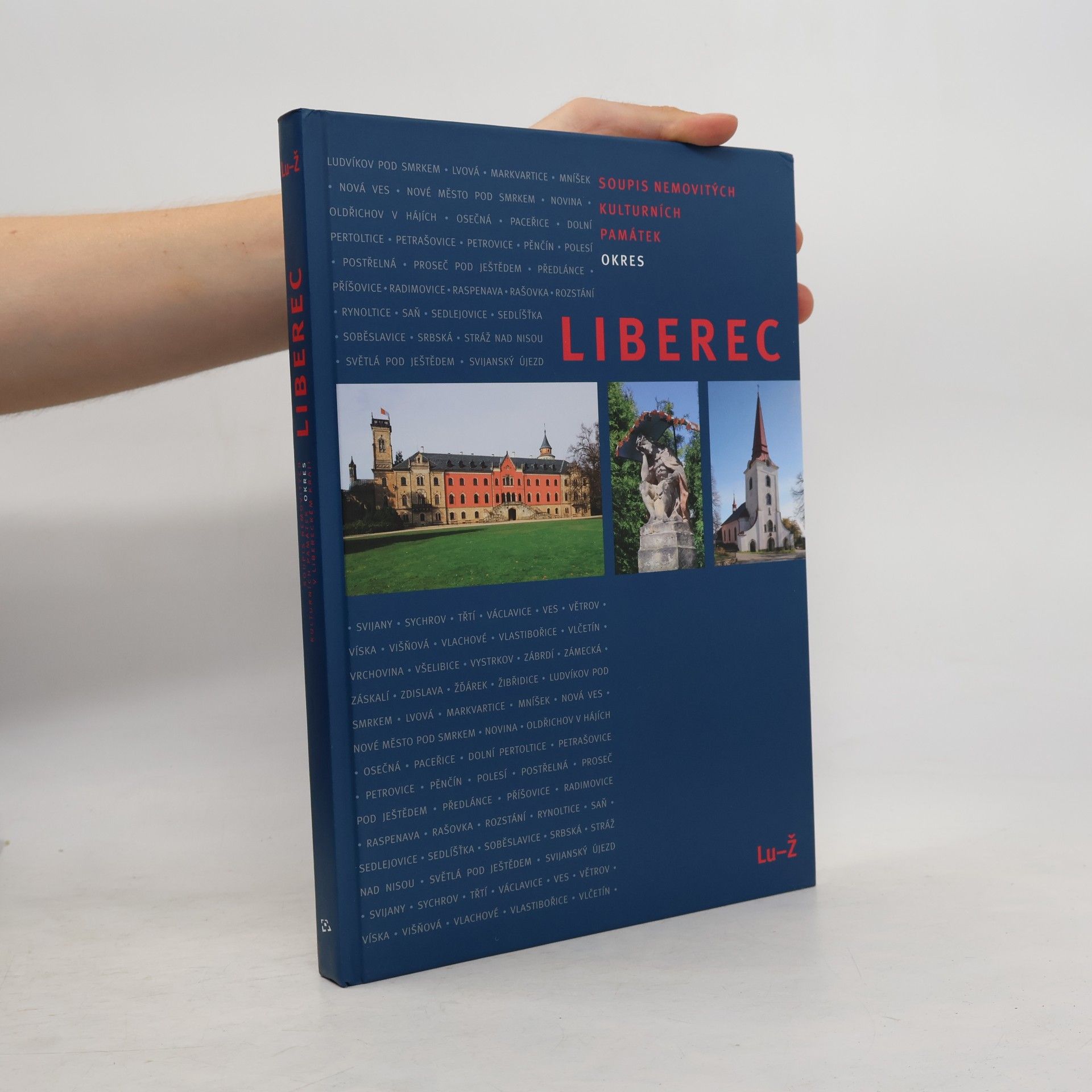 Autorenkollektiv Soupis nemovitých kulturních památek v Libereckém kraji : okres Liberec: Lu-Ž