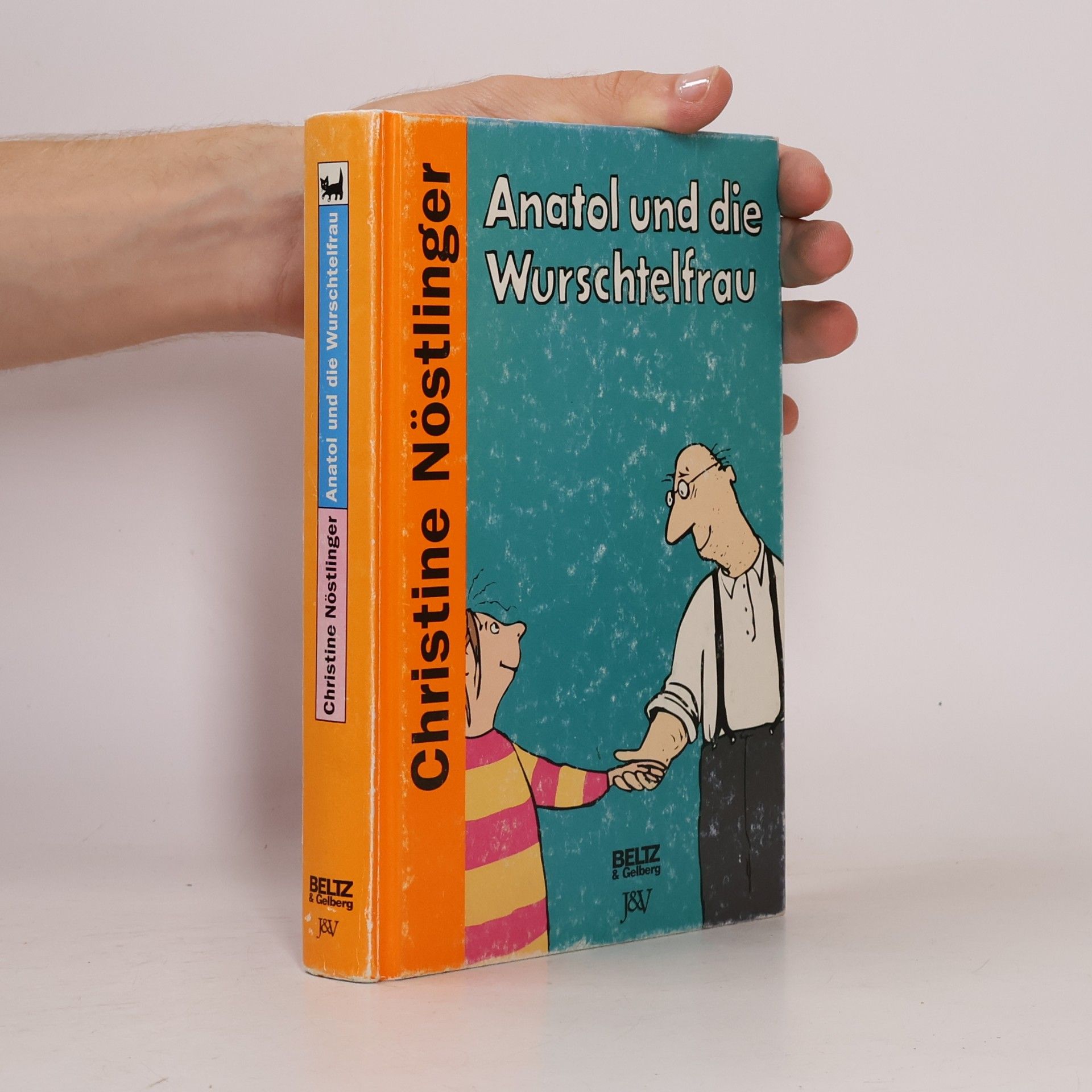 Christine Nöstlinger Anatol und die Wurschtelfrau