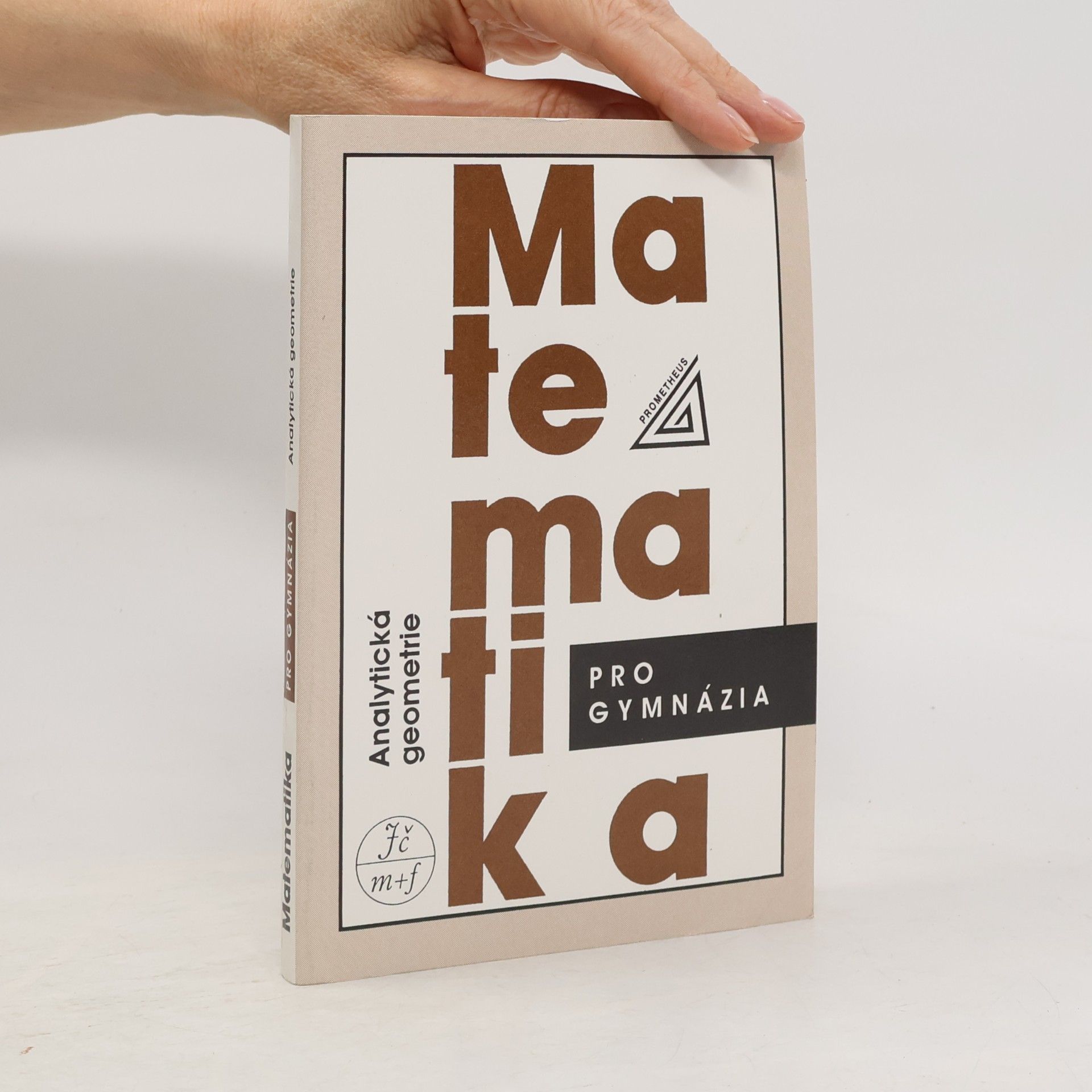 Leo Boček Matematika pro gymnázia. Analytická geometrie