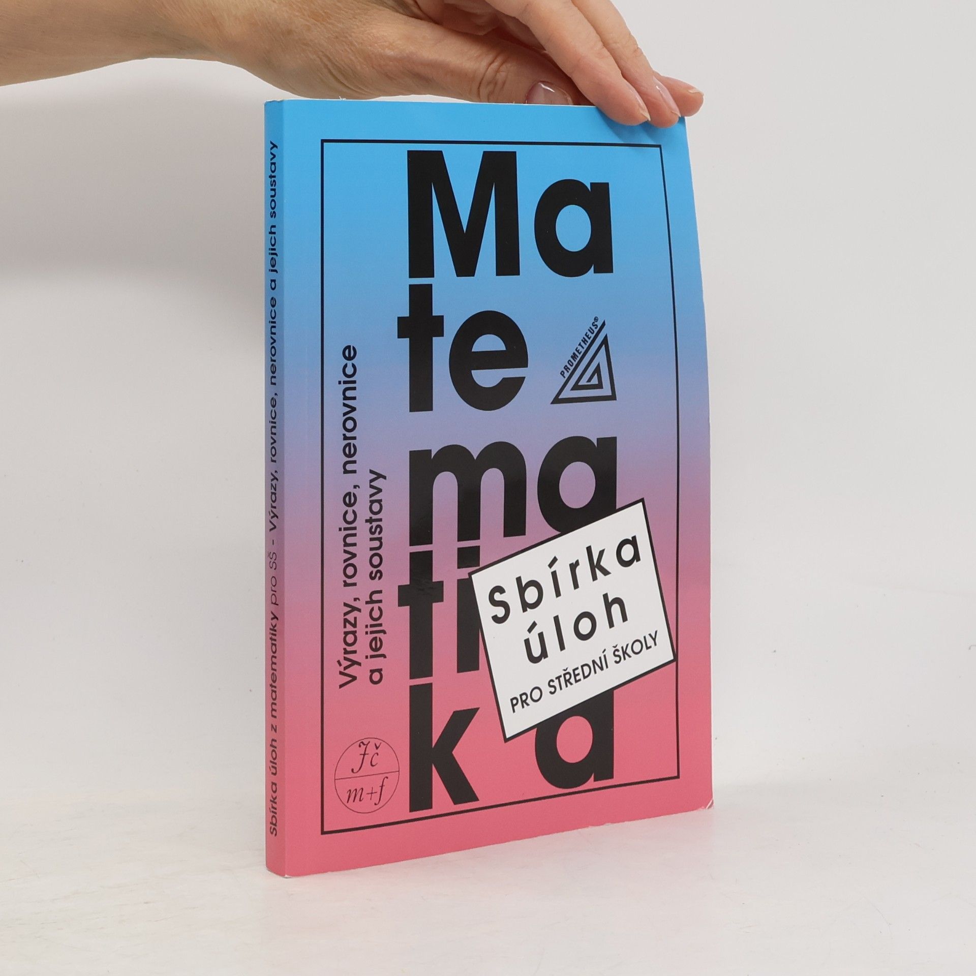 František Janeček Sbírka úloh z matematiky pro střední školy