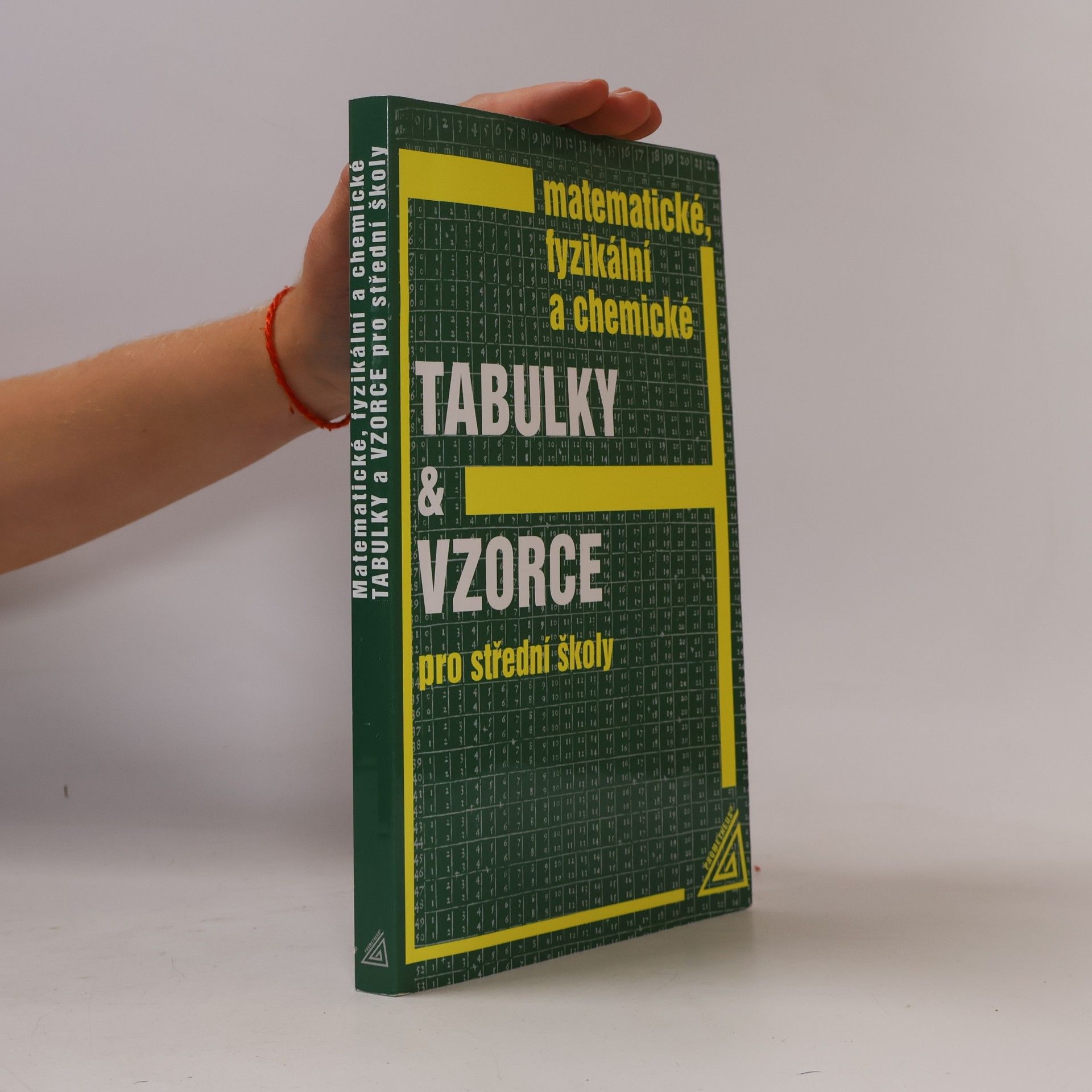 Jiří Mikulčák Matematické, fyzikální a chemické tabulky a vzorce pro střední školy