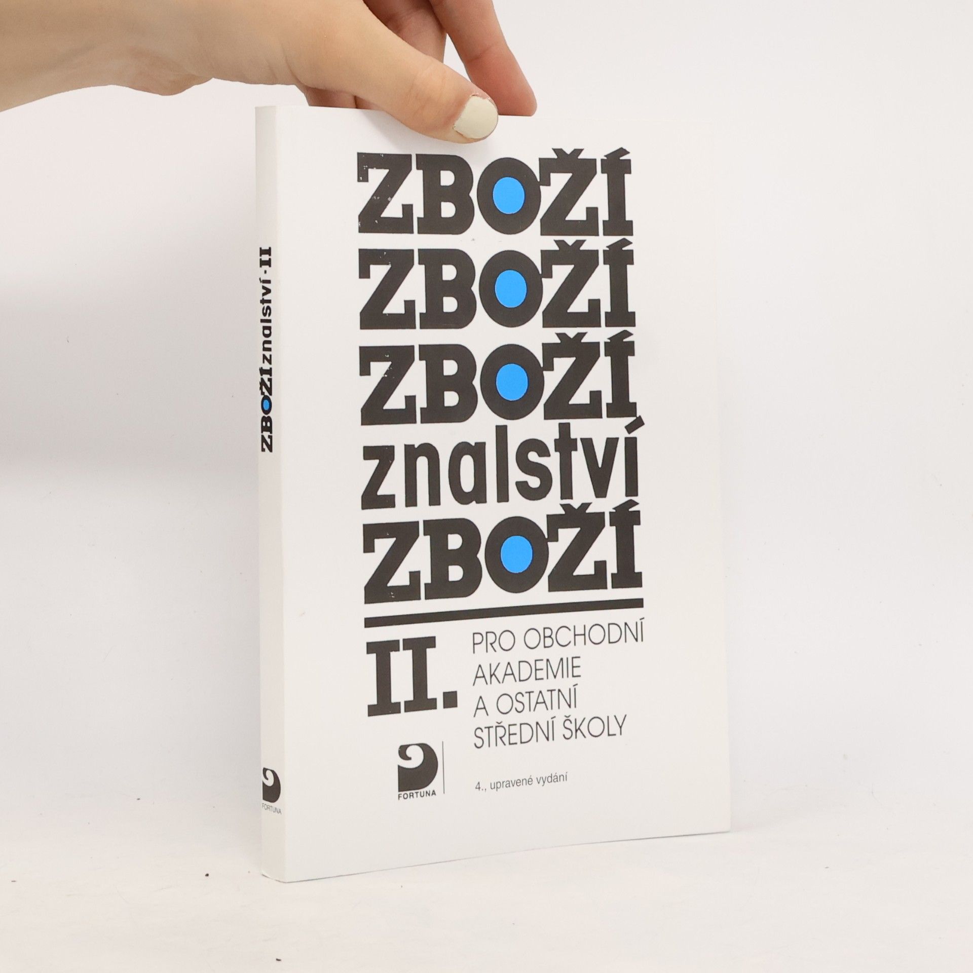 Karel Cvrček Zbožíznalství II. : pro obchodní akademie a ostatní střední školy