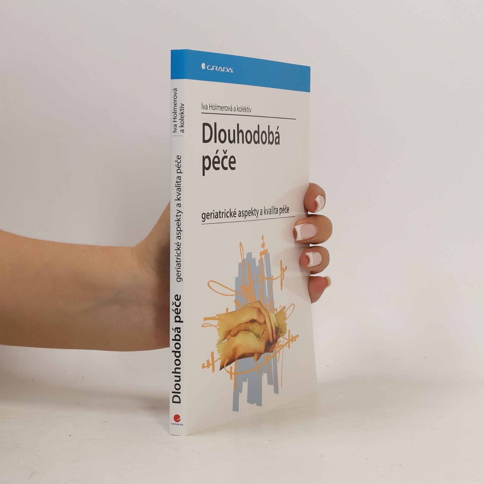 Iva Holmerová Dlouhodobá péče