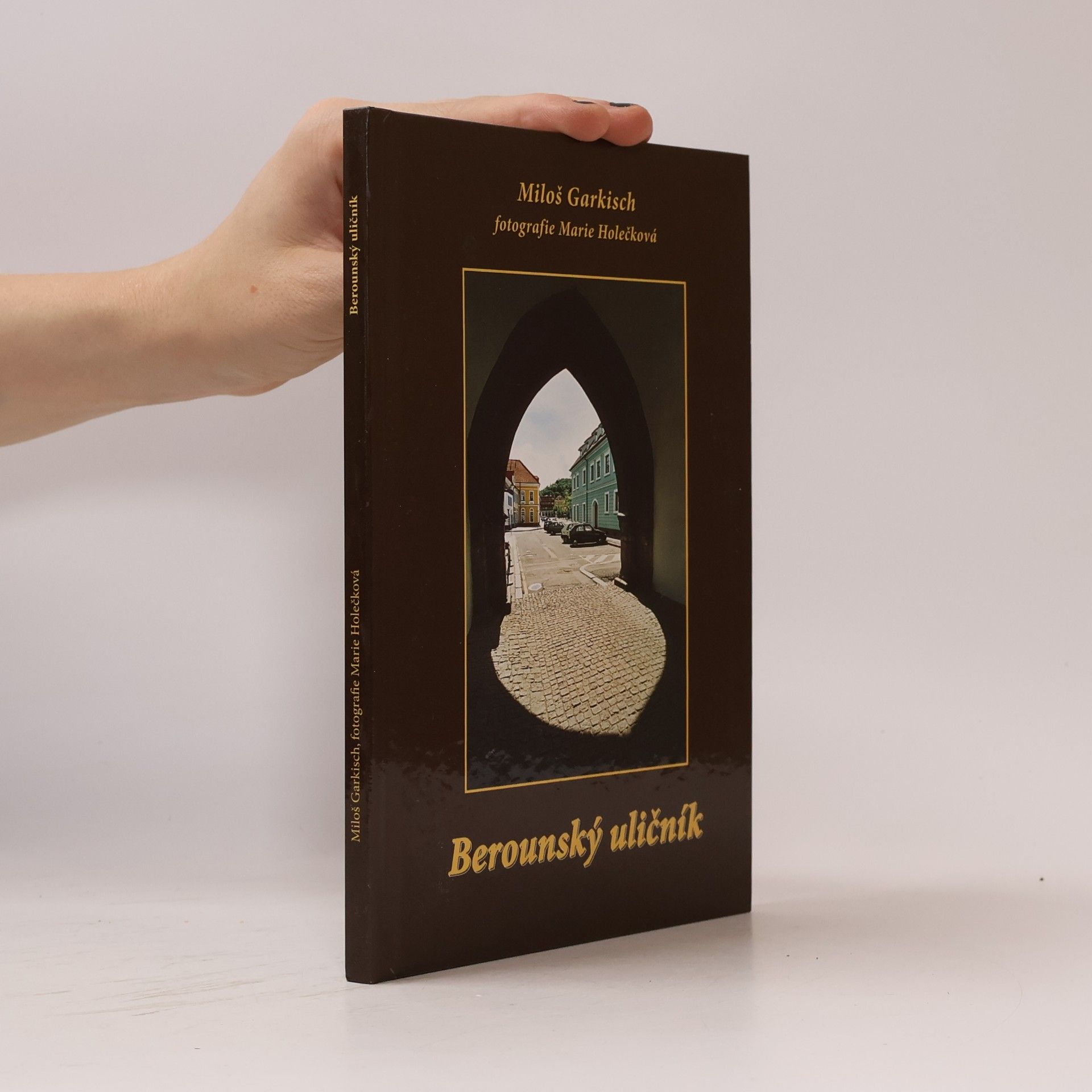 Miloš Garkisch Berounský uličník