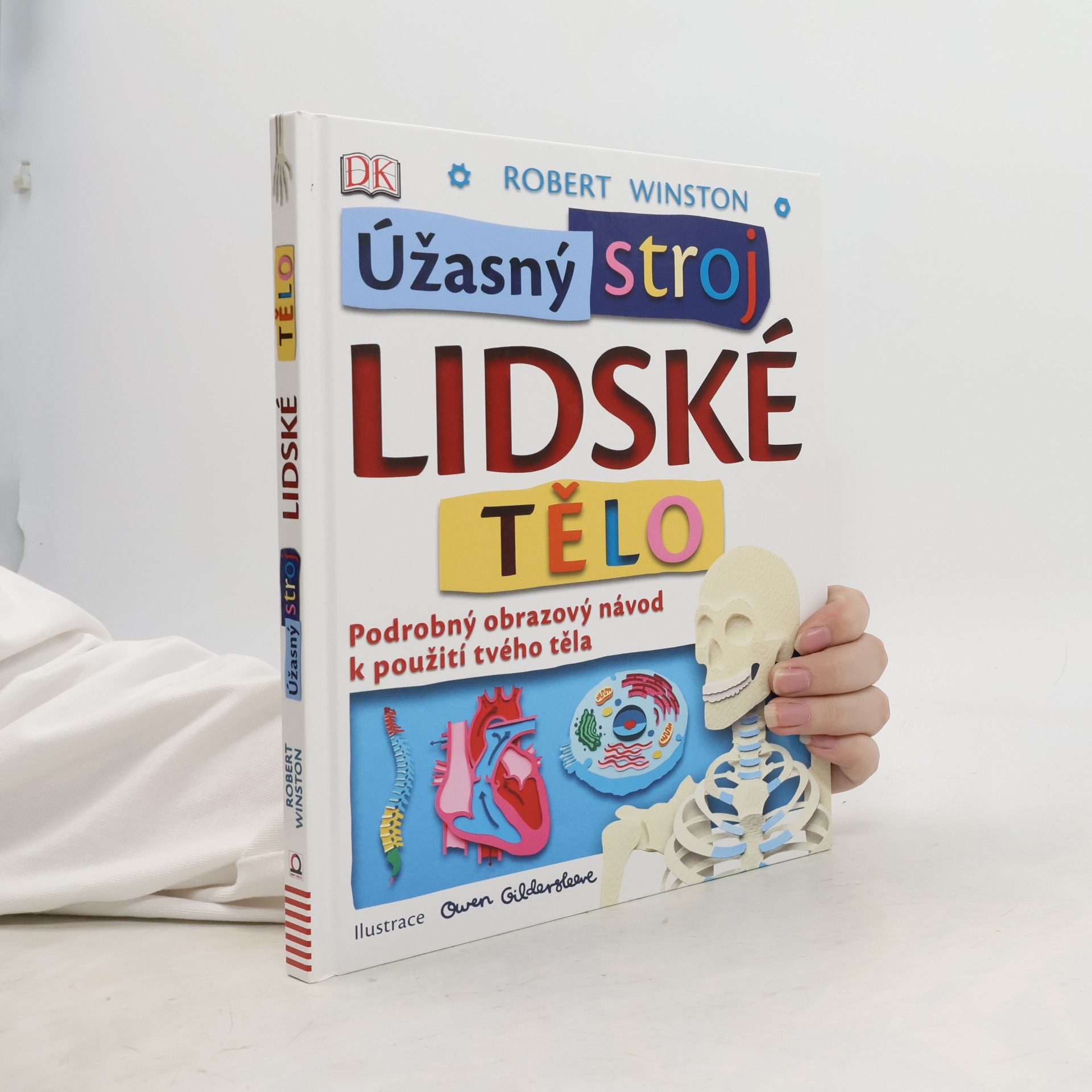 Robert Winston Úžasný stroj. Lidské tělo