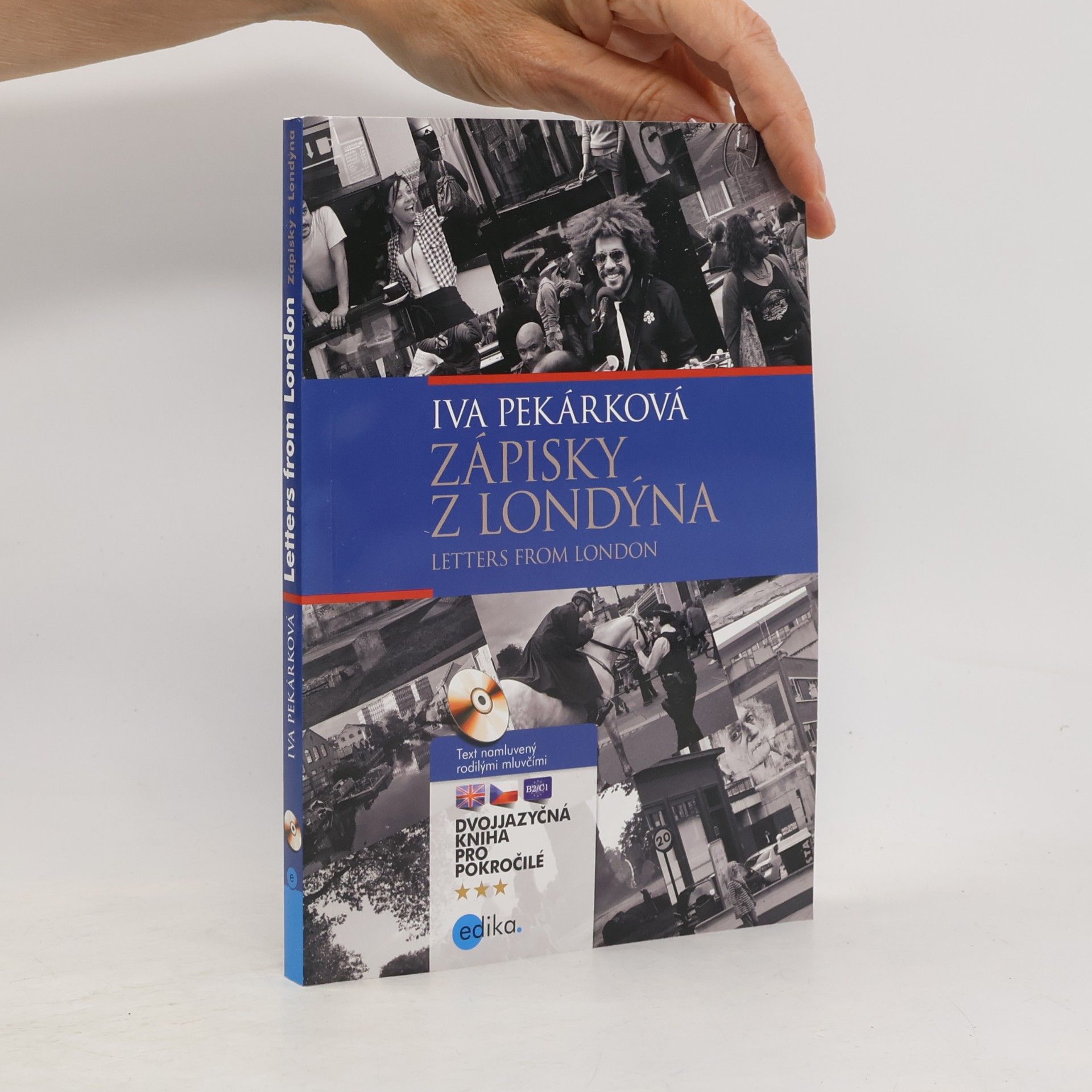 Iva Pekárková Zápisky z Londýna. Letters from London