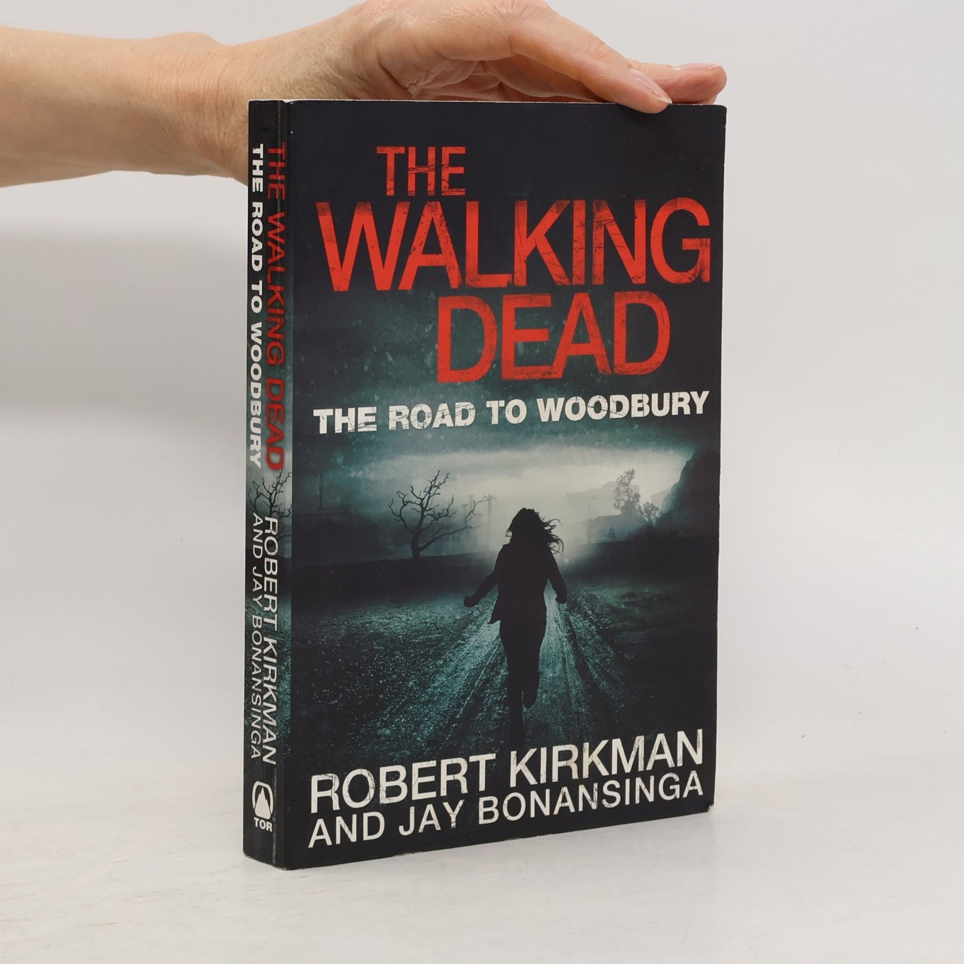 Robert Kirkman The Walking Dead. The Road to Woodbury