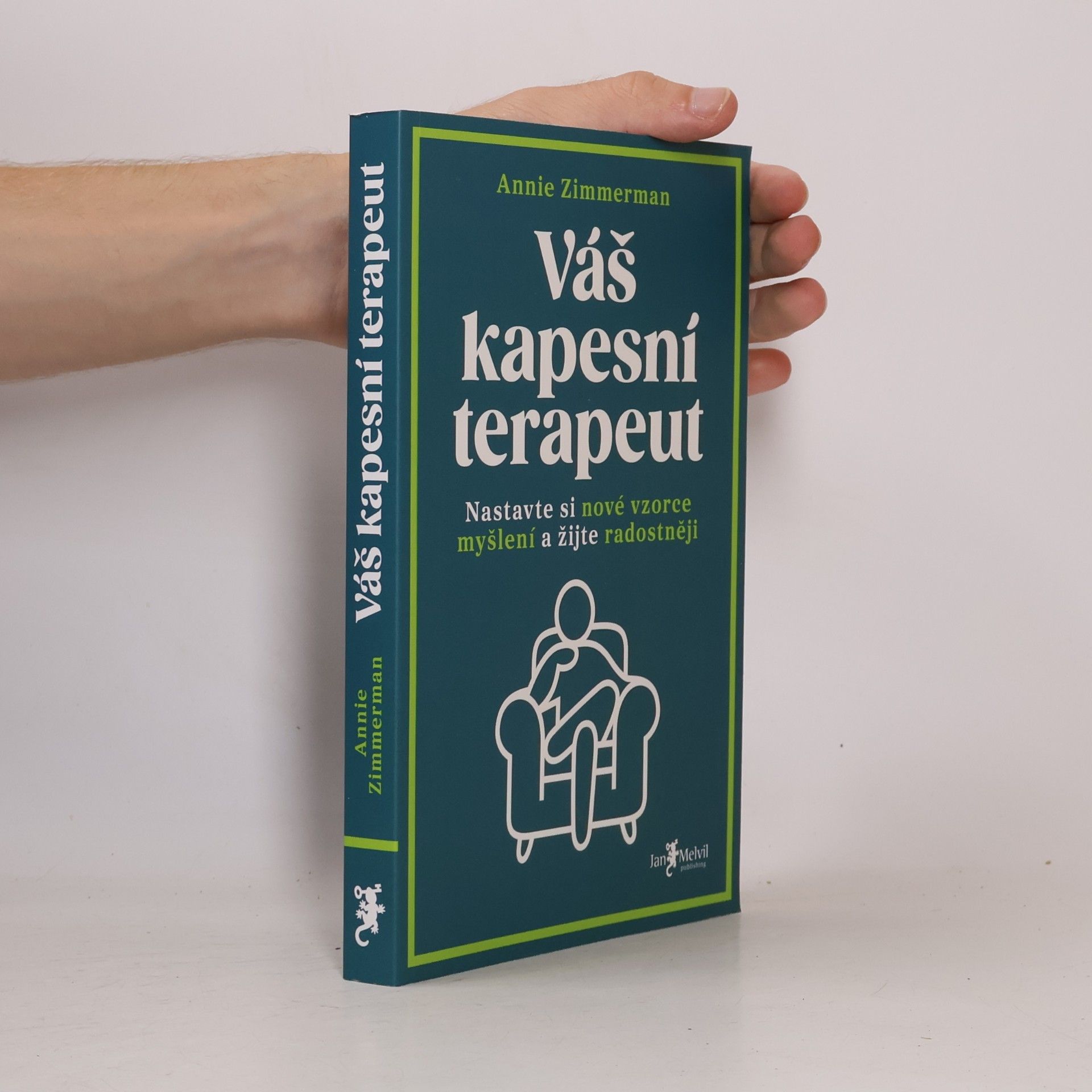Váš kapesní terapeut : nastavte si nové vzorce myšlení a žijte radostněji