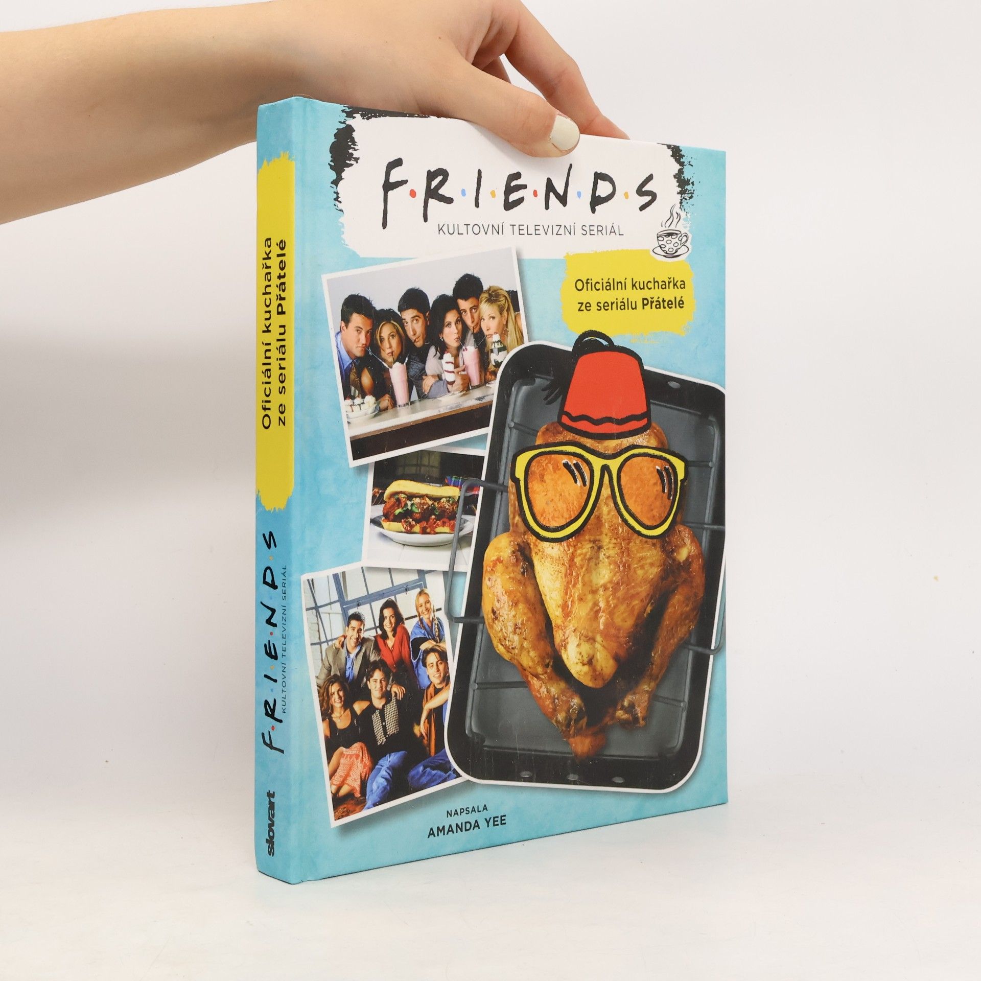 Amanda Yee Oficiální kuchařka ze seriálu Přátelé : Friends - kultovní televizní seriál