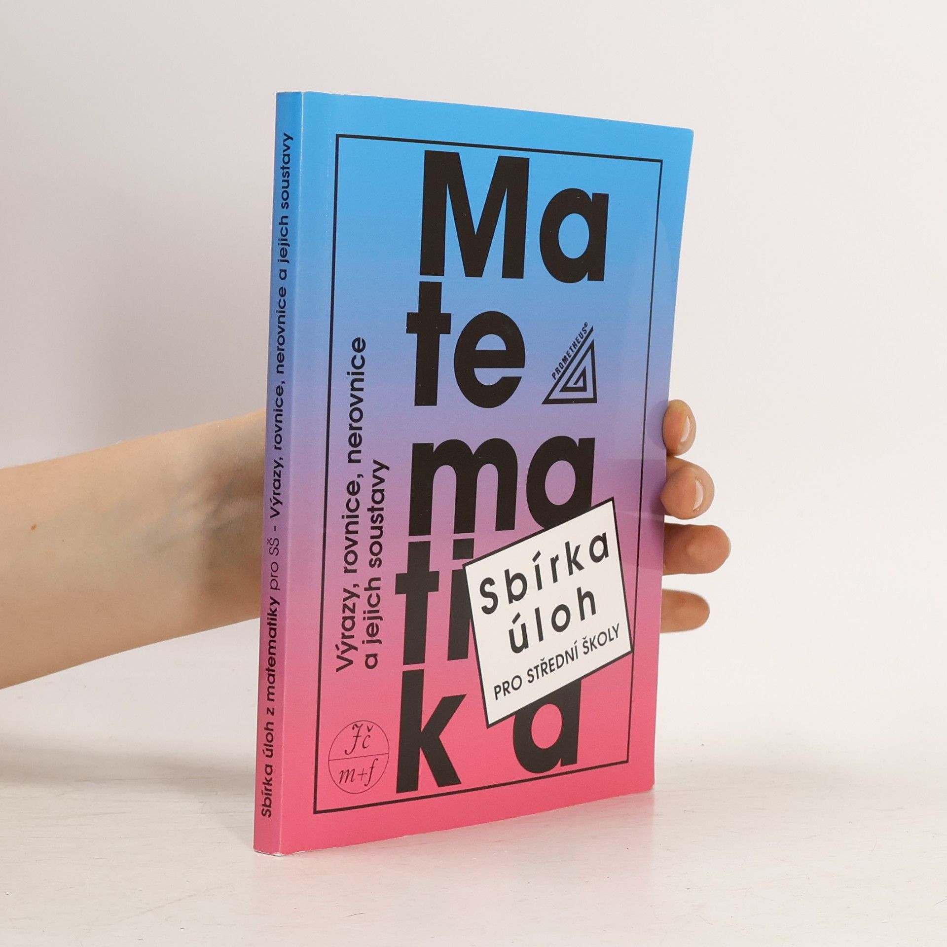 František Janeček Sbírka úloh z matematiky pro střední školy