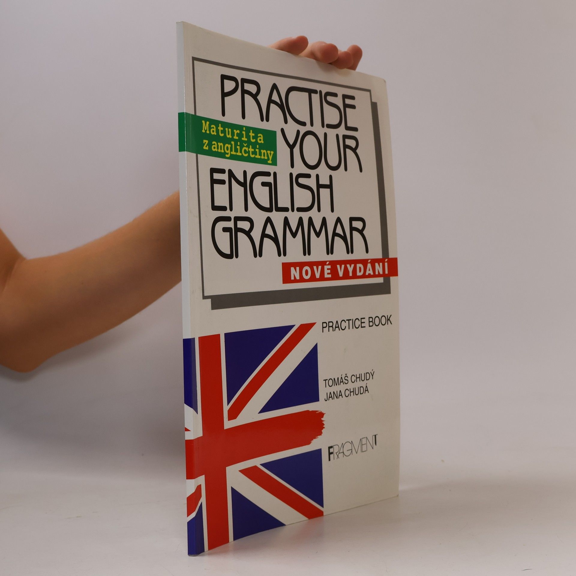 Practise Your English Grammar - Practise Book