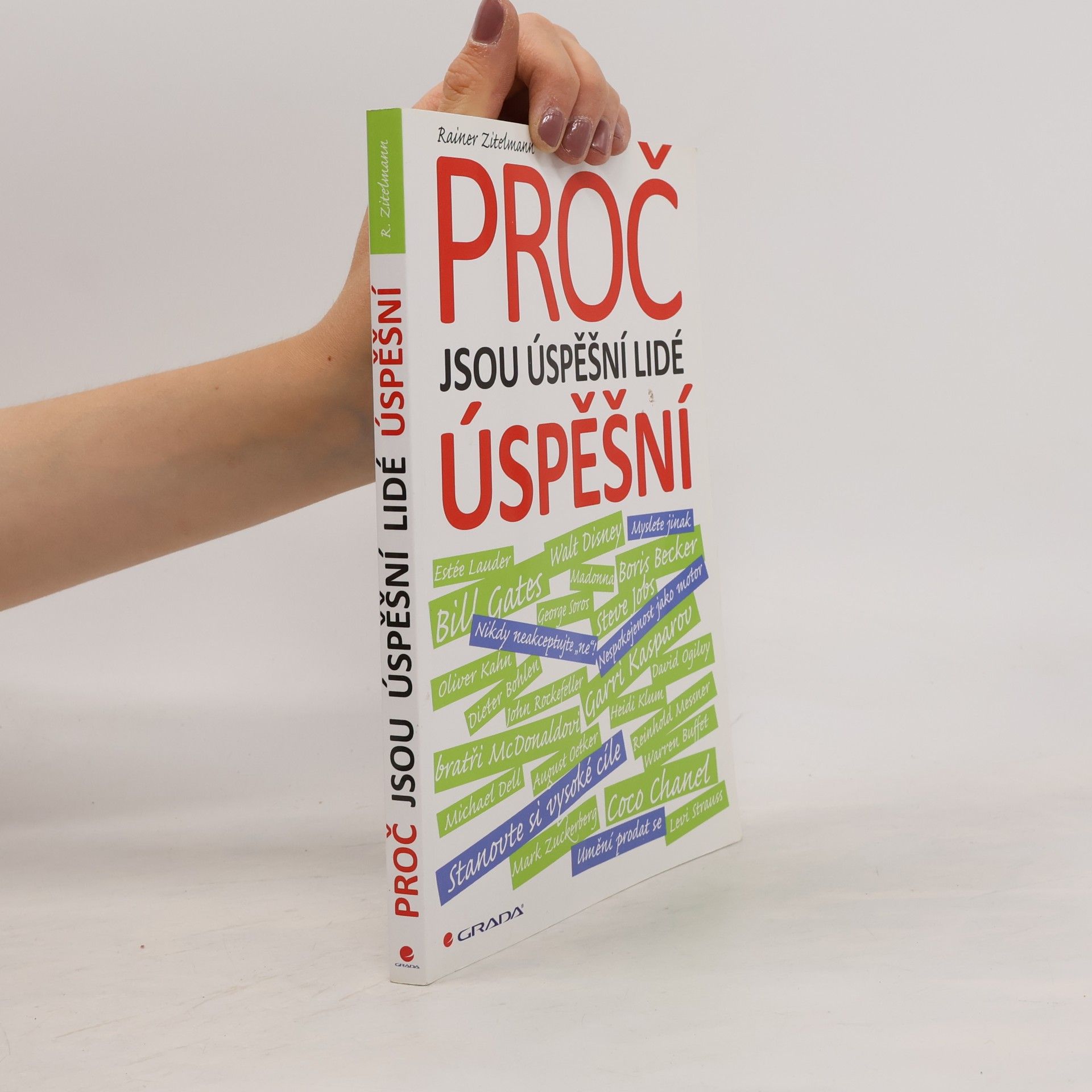 Rainer Zitelmann Proč jsou úspěšní lidé úspěšní