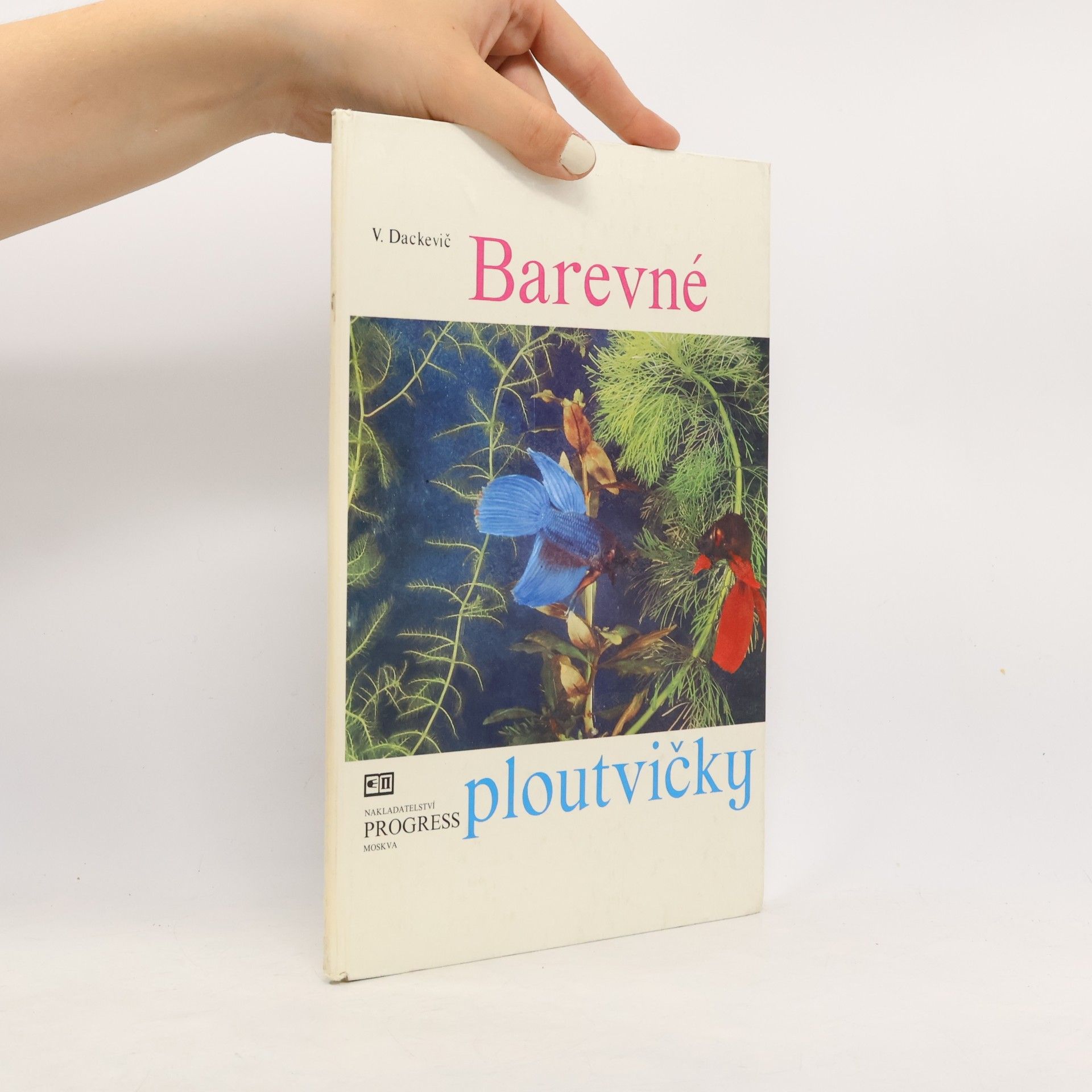 V. Dackevič Barevné ploutvičky
