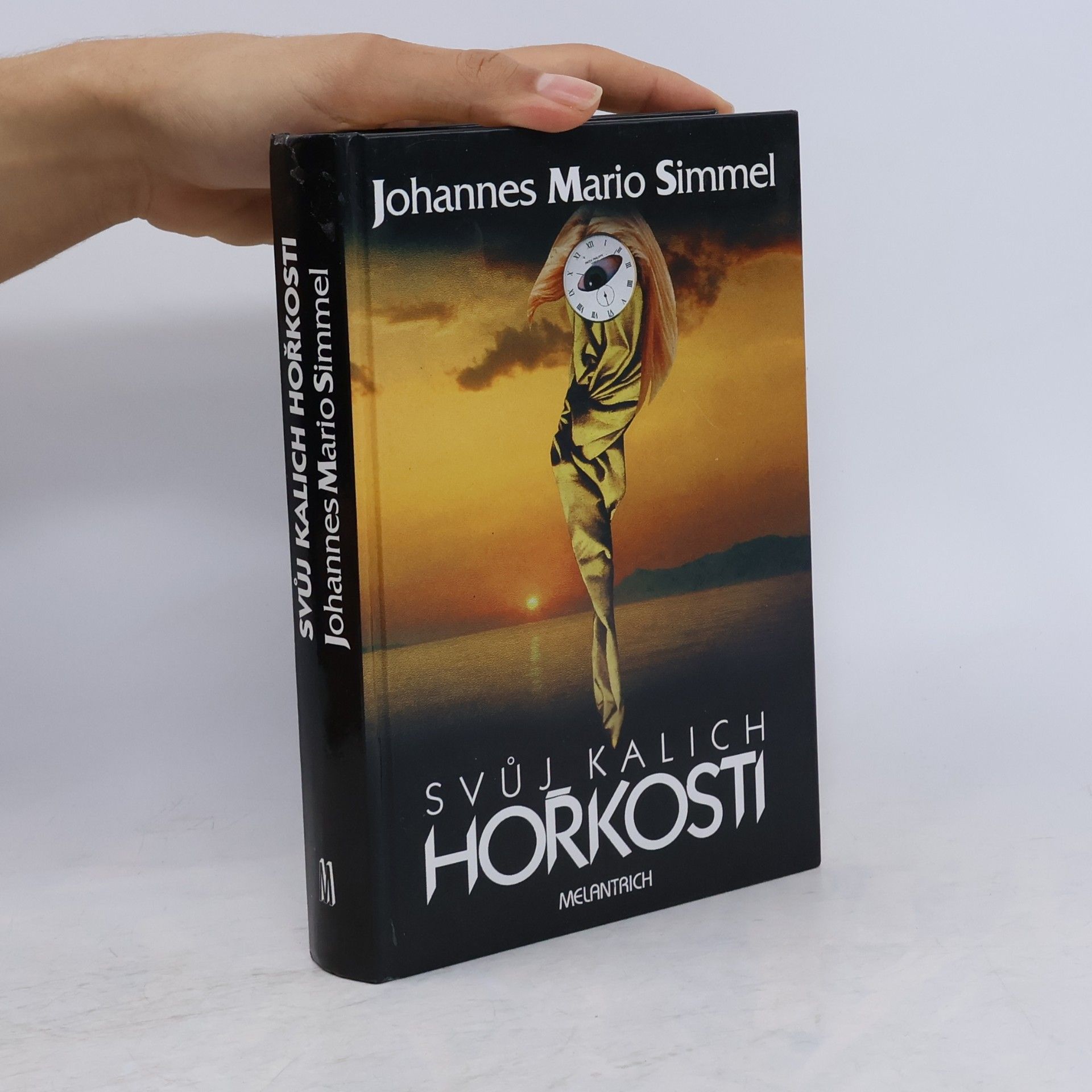 Johannes Mario Simmel Svůj kalich hořkosti