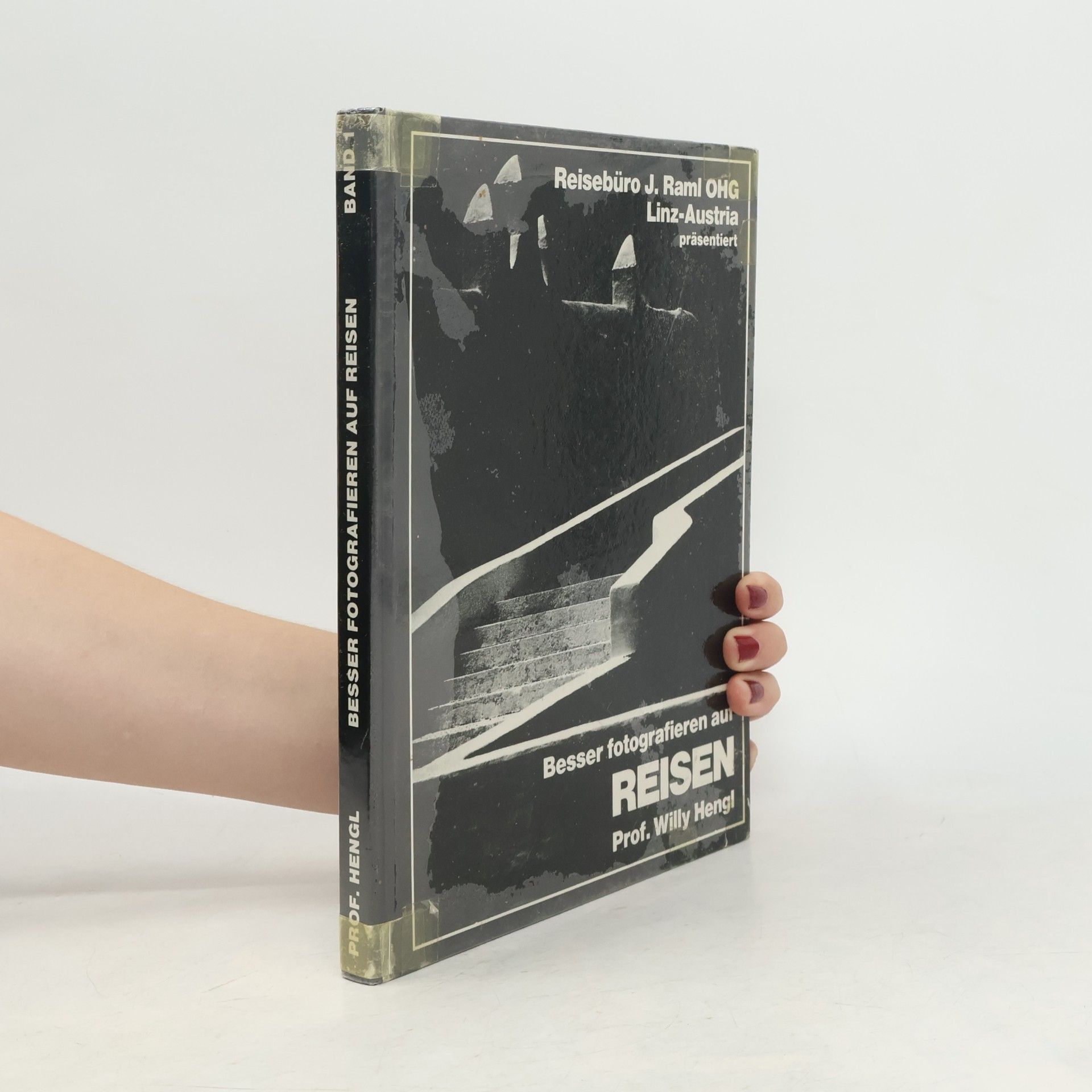 Willy Hengl Besser fotografieren auf Reisen