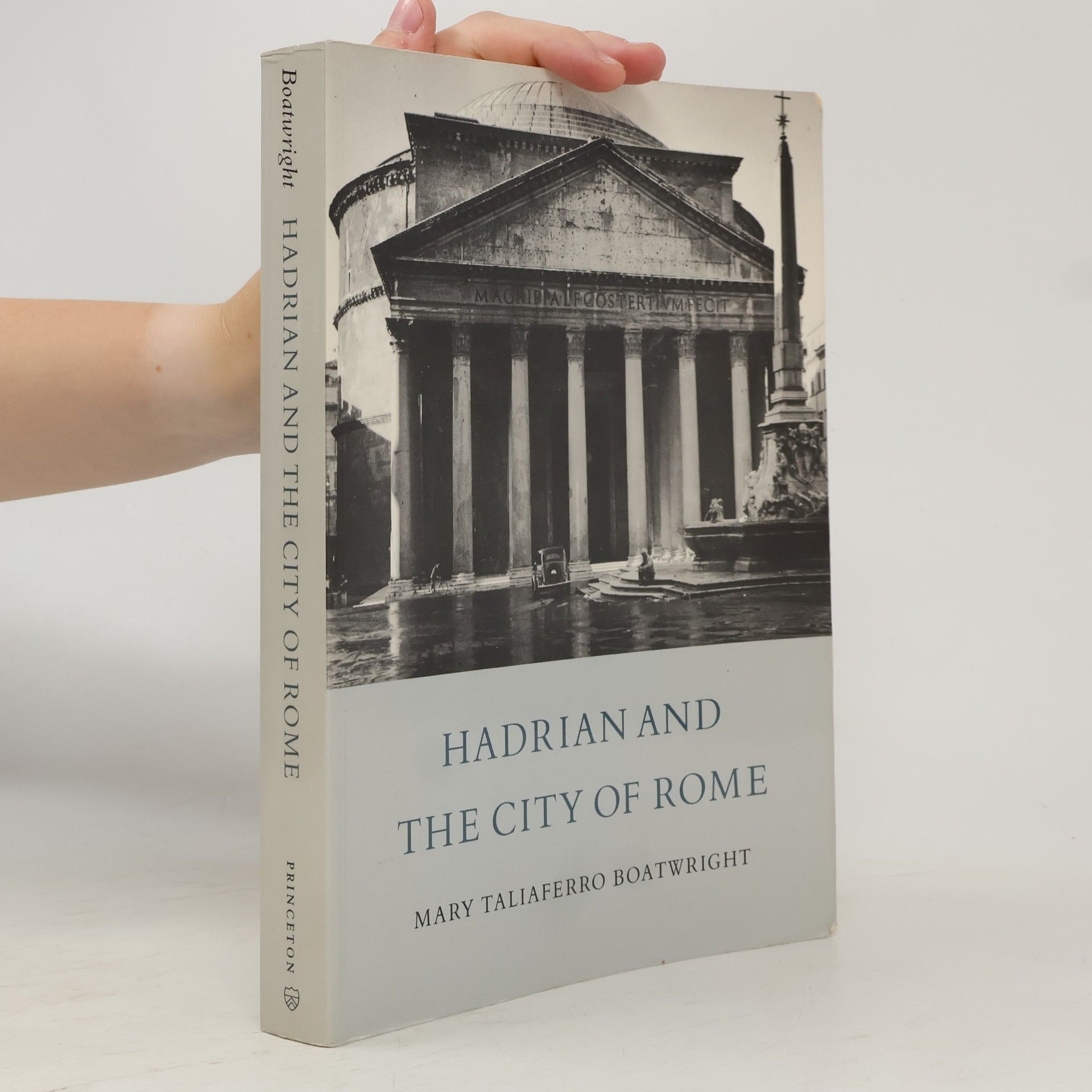 Mary Taliaferro Boatwright Hadrian and the City of Rome