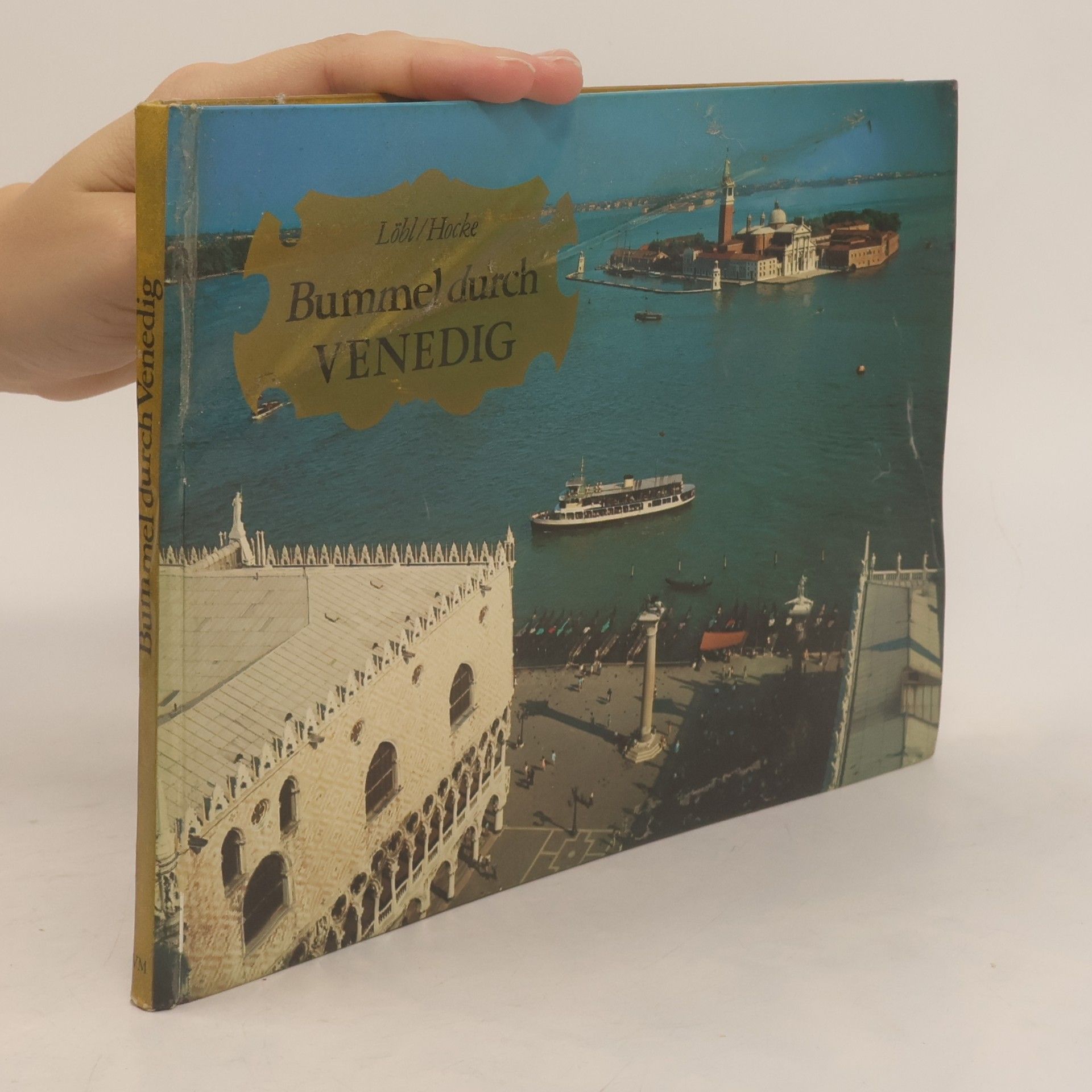 Robert Löbl Bummel durch Venedig