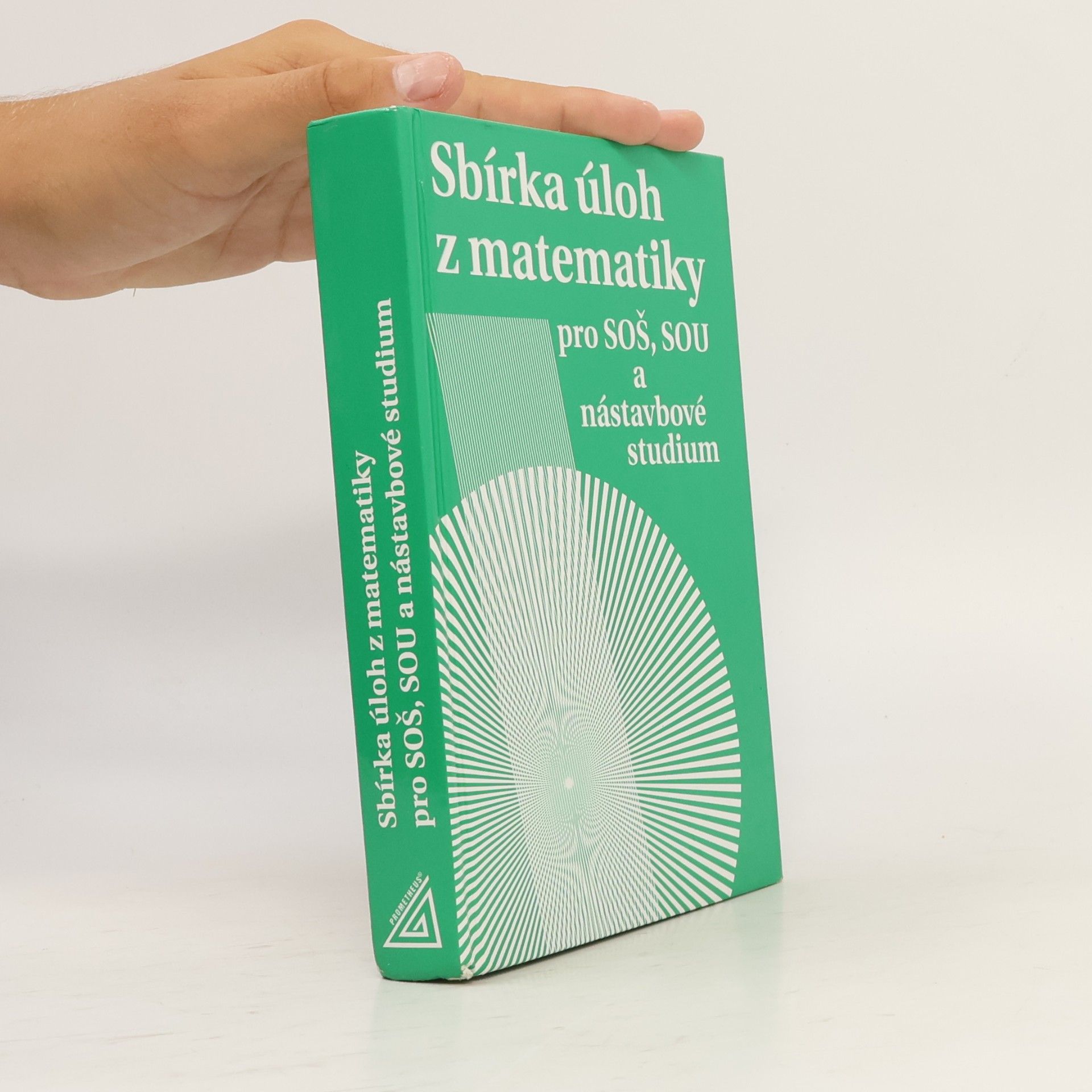 Milada Hudcová Sbírka úloh z matematiky pro SOŠ, SOU a nástavbové studium