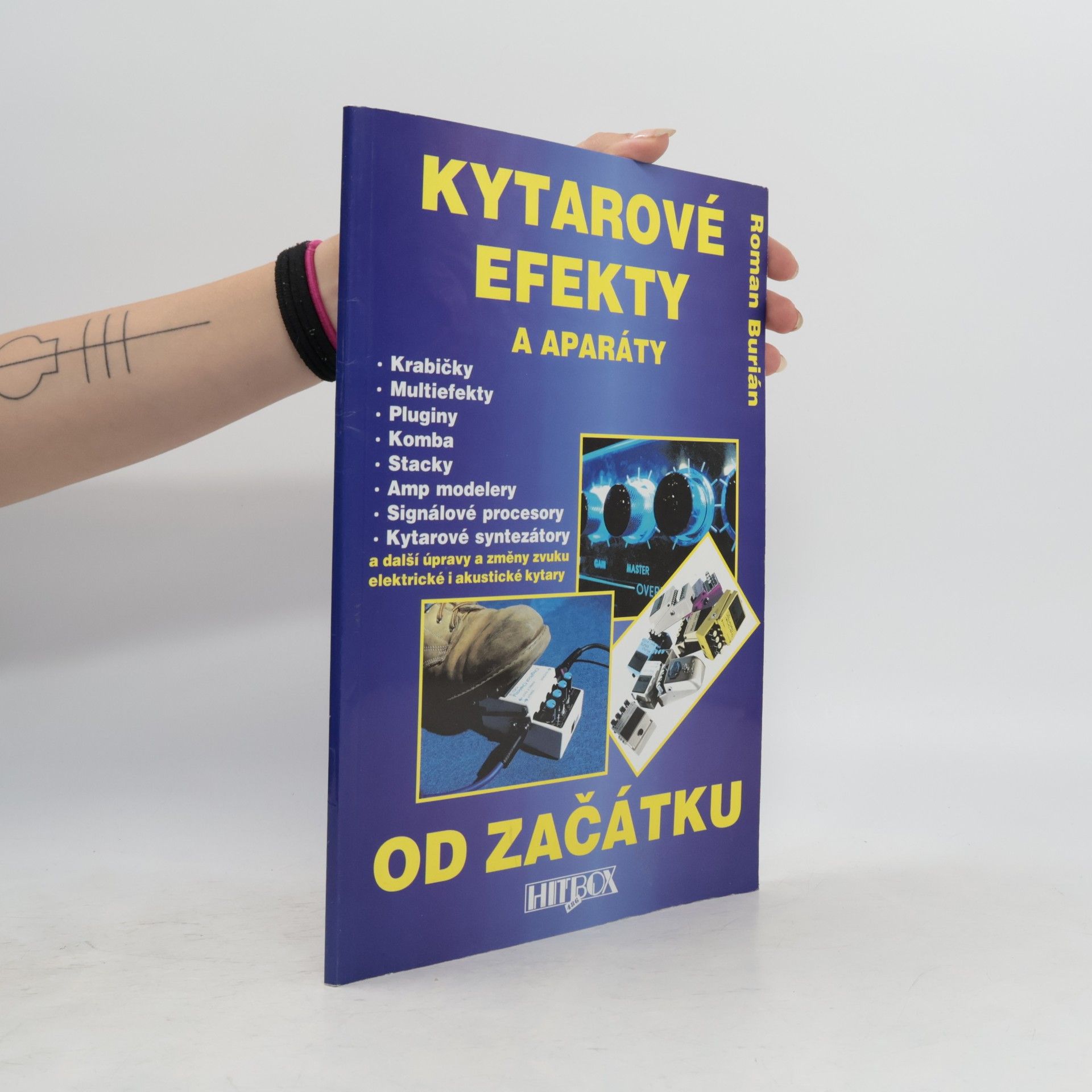 Roman Burián Kytarové efekty a aparáty od začátku