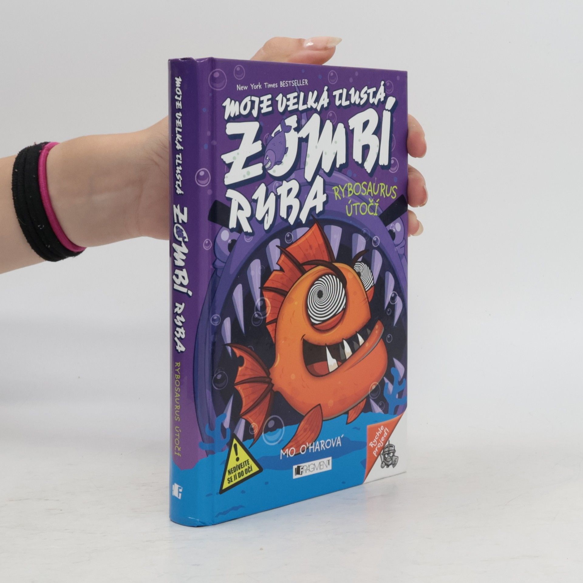 Mo O'Hara Moje velká tlustá zombí ryba. Rybosaurus útočí.