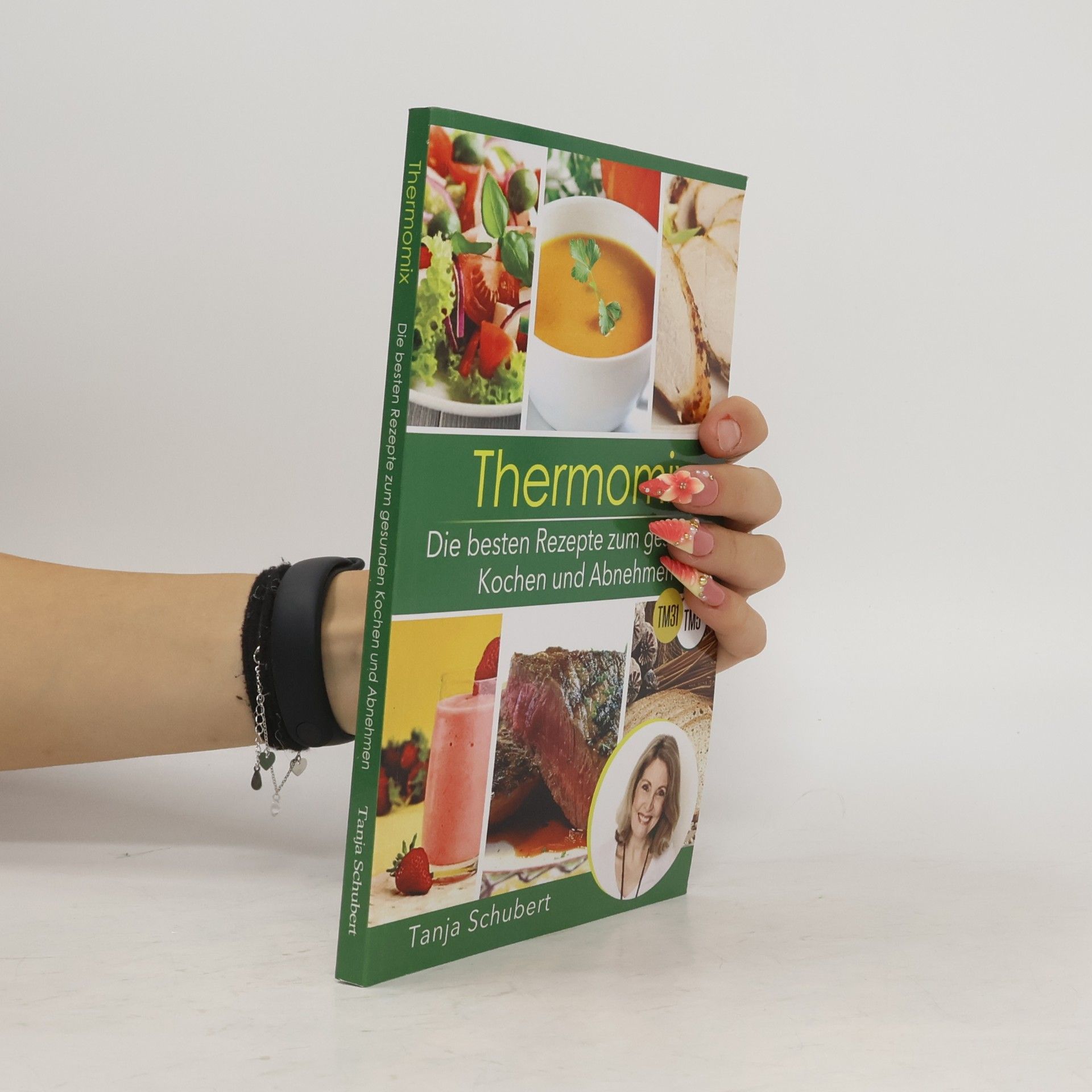Tanja Schubert Abnehmen mit dem Thermomix - Die 101 besten Rezepte. Zum gesunden Kochen und Abnehmen. Abnehmen leicht gemacht. Zur Diät Low Carb und gesunde Gerichte - Suppen, Salate, Hauptgerichte, Smoothies