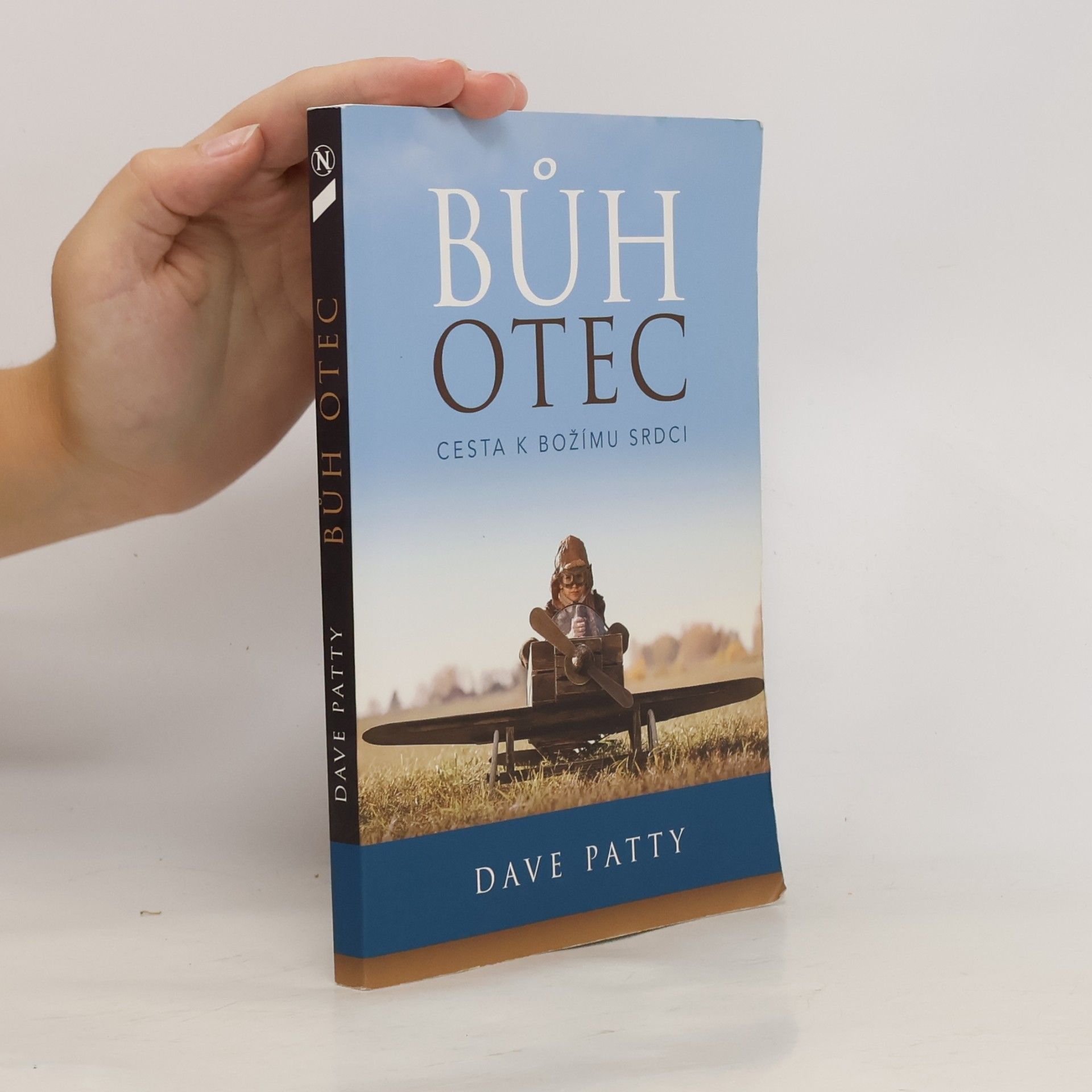 Dave Patty Bůh Otec: Cesta k Božímu srdci