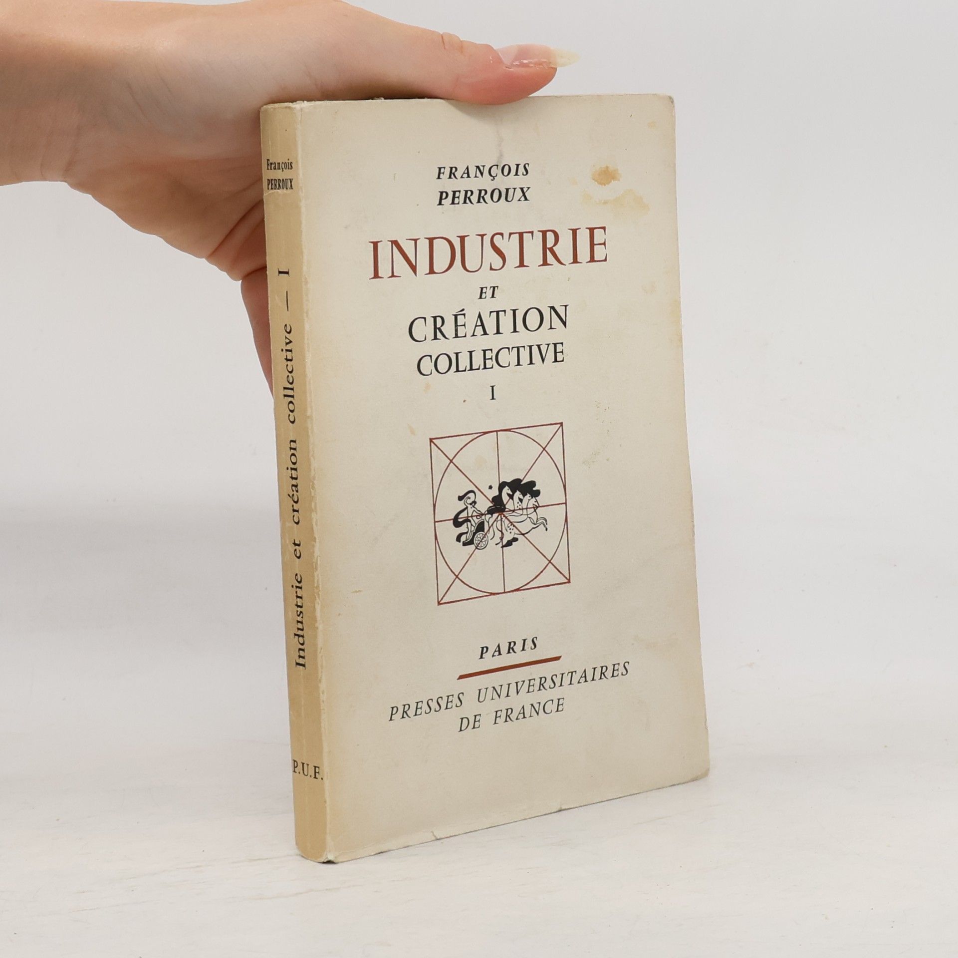François Perroux Industrie et création collective 1.