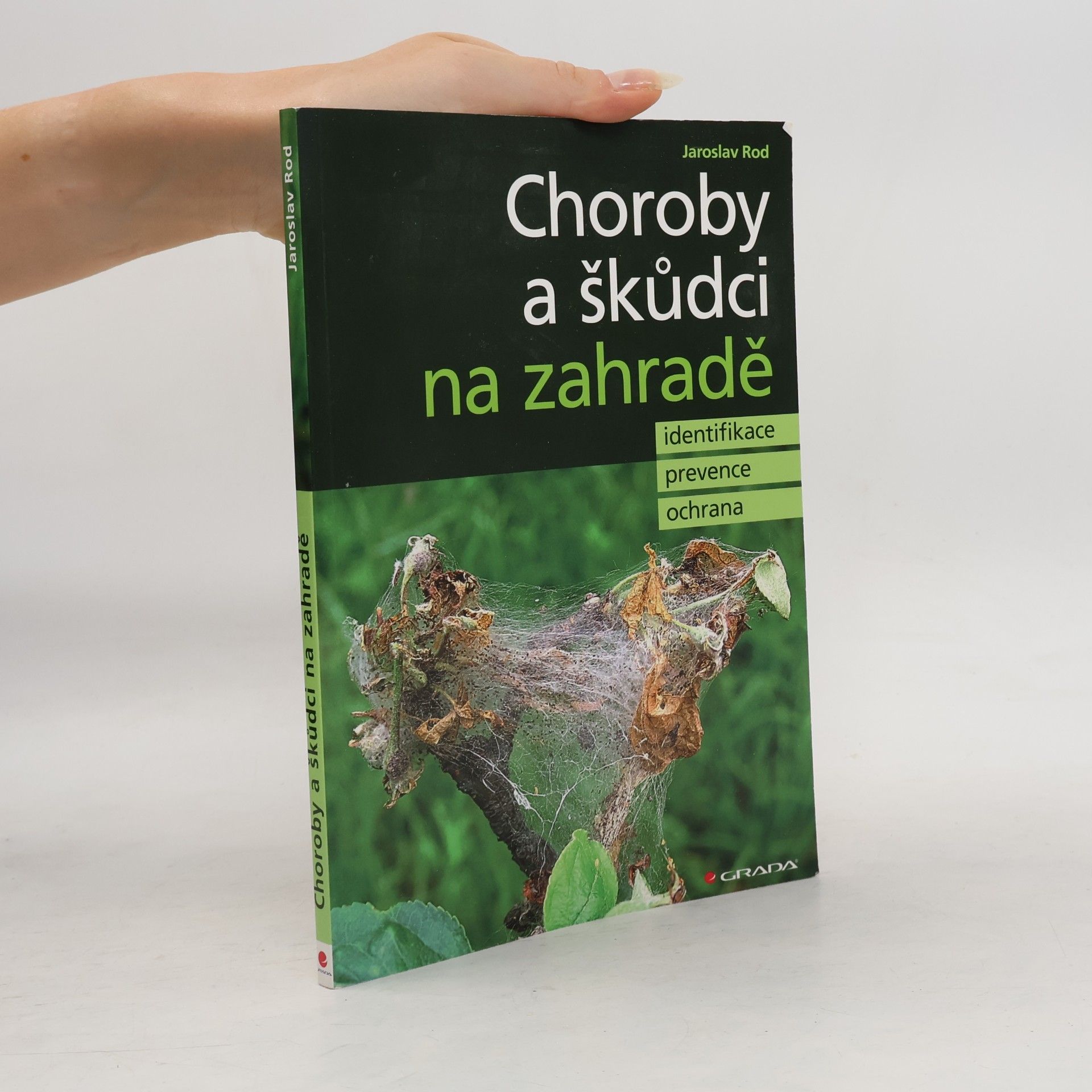 Jaroslav Rod Choroby a škůdci na zahradě