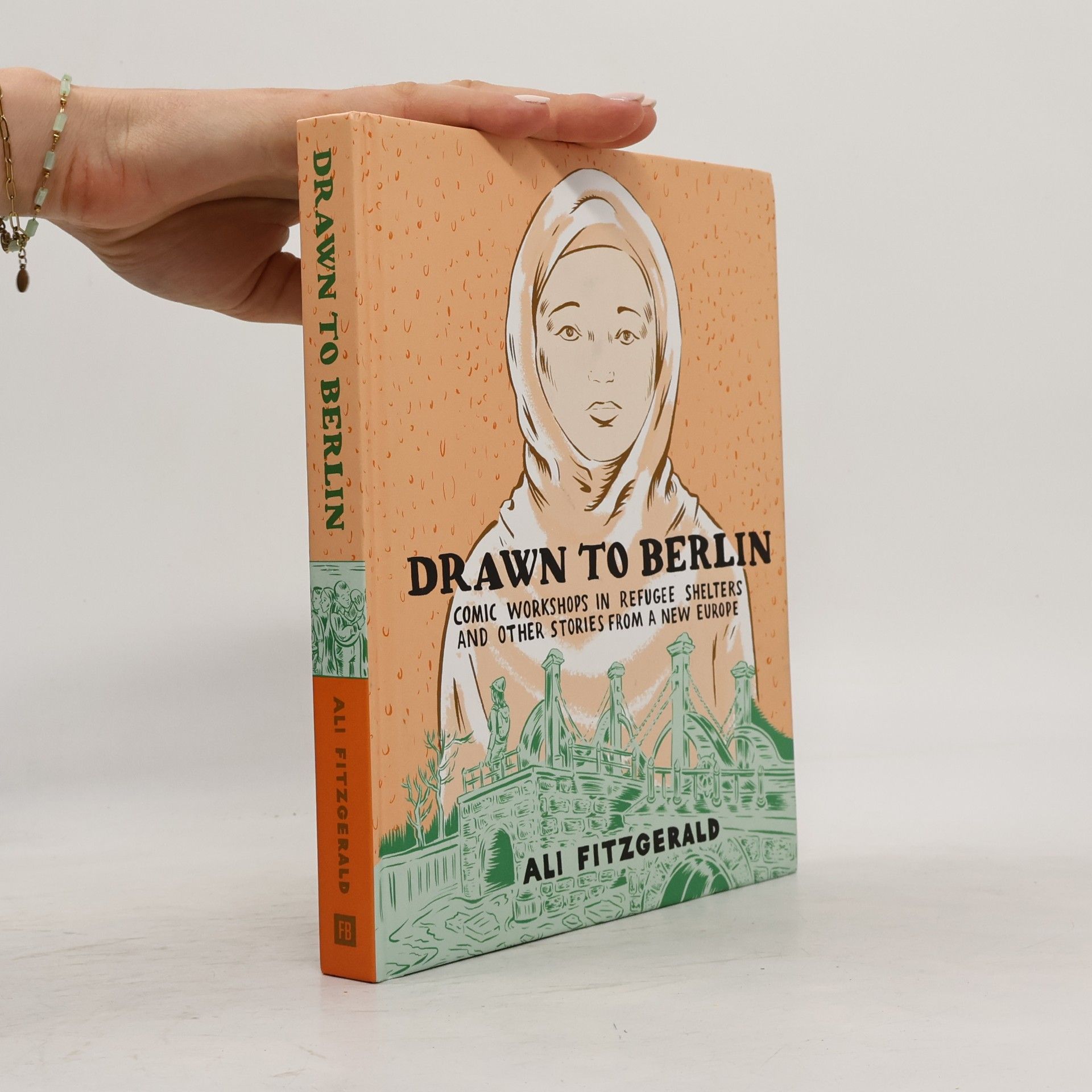 Matt Fitzgerald Drawn to Berlin - Comic Workshops in Refugee Shelters and Other Stories From a New Europe