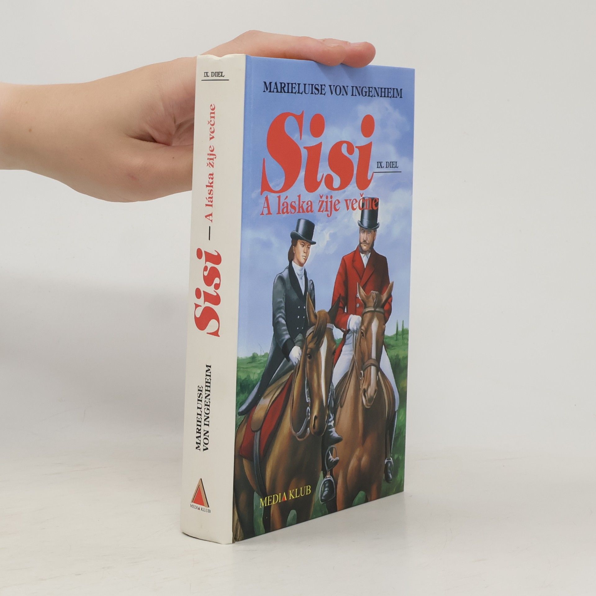 Maireluise von Ingenheim Sisi. A láska žije večne