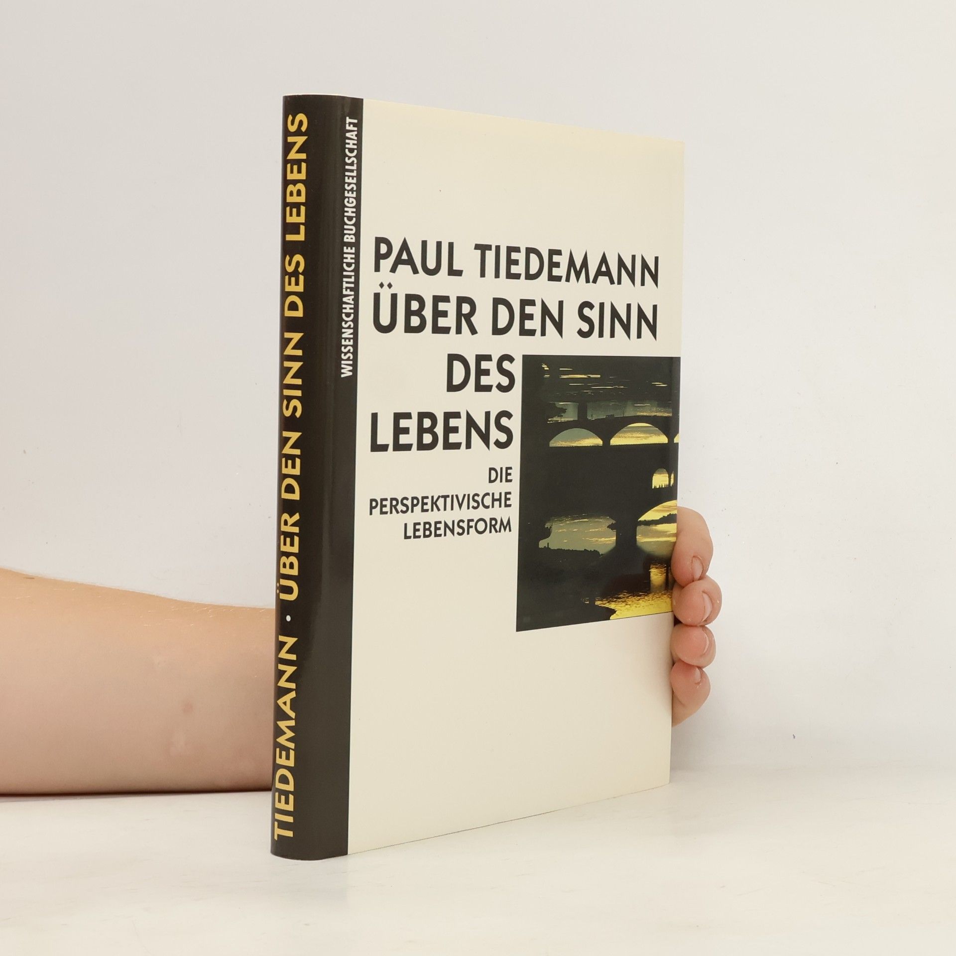 Paul Tiedemann Über den Sinn des Lebens