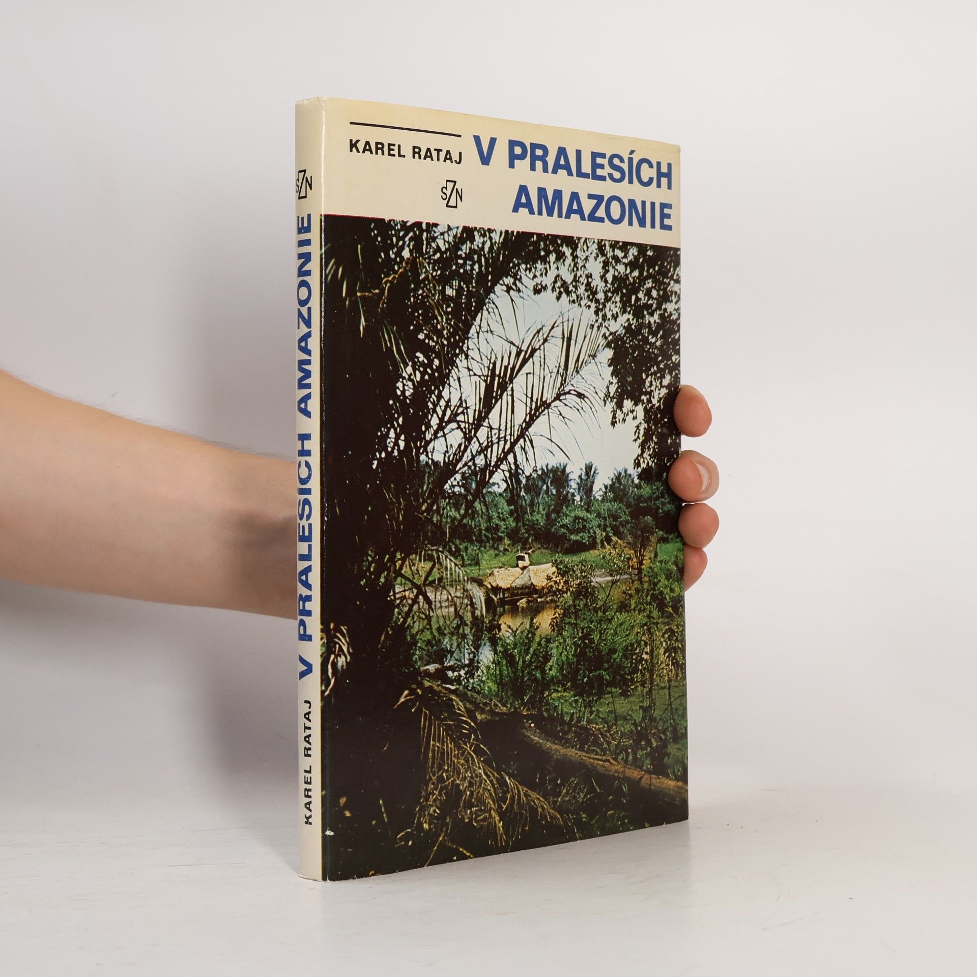 Karel Rataj V pralesích Amazonie